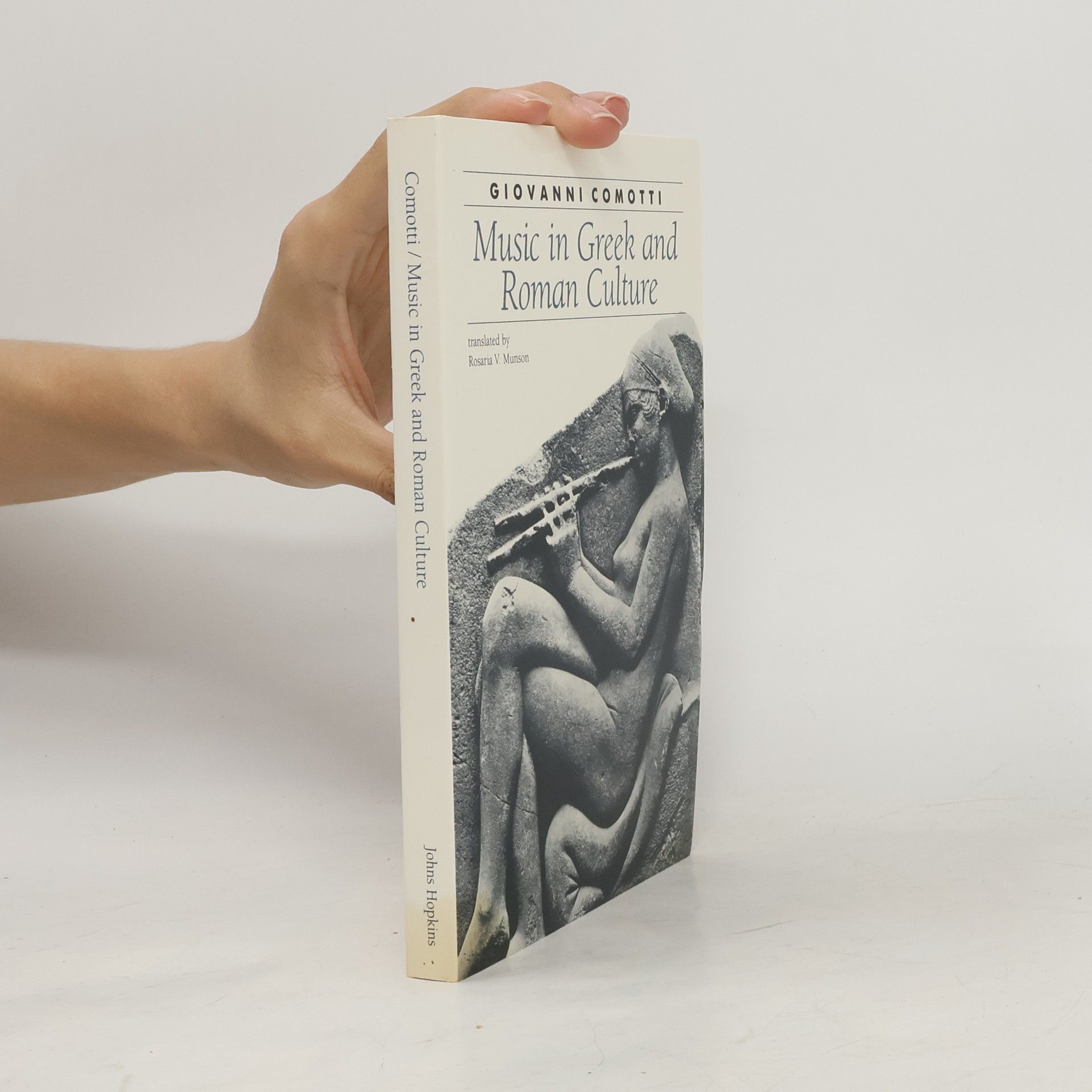 Rosaria V. Munson Music in Greek and Roman Culture