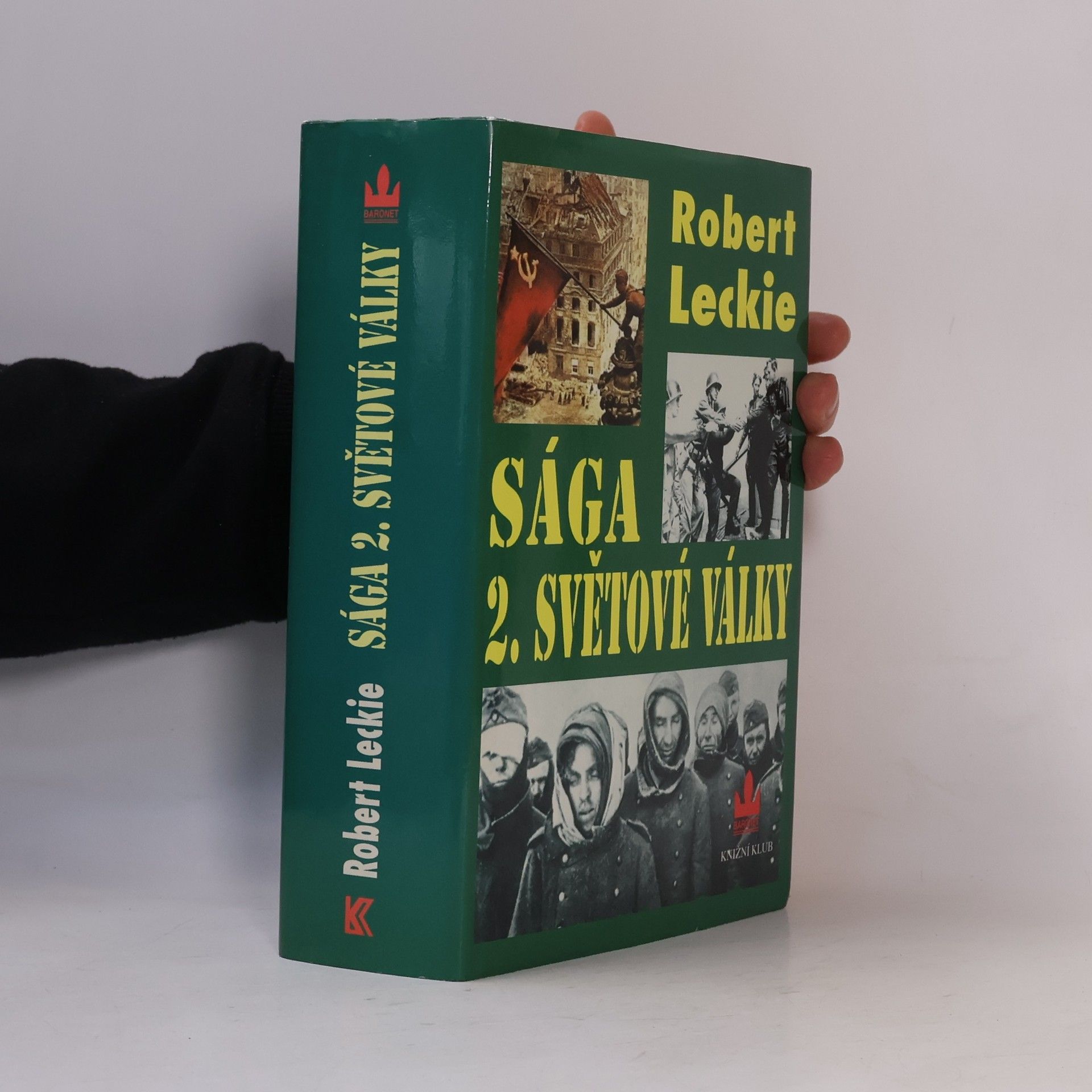 Robert Leckie Sága 2. světové války