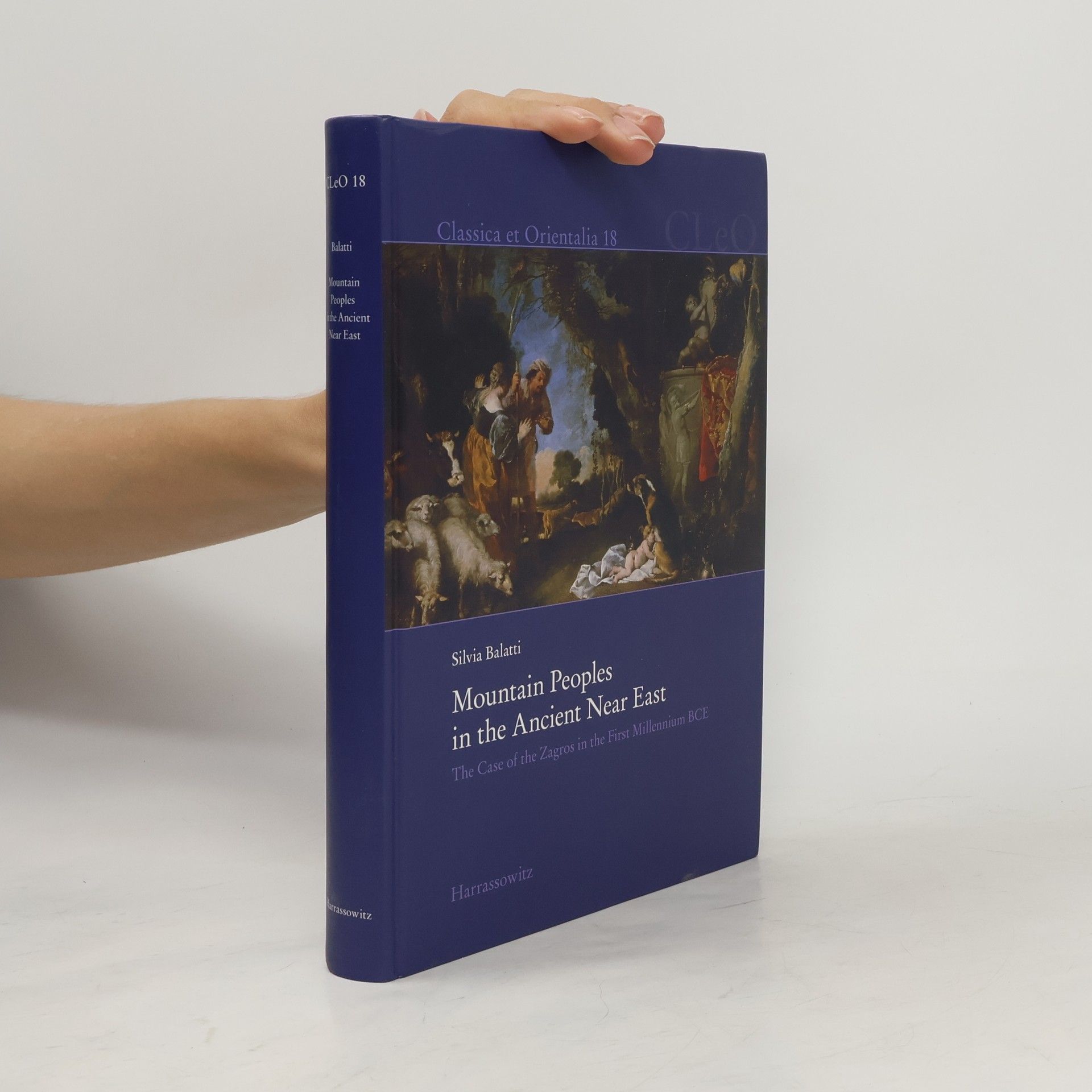 Silvia Balatti Classica et Orientalia - 18: Mountain Peoples in the Ancient Near East