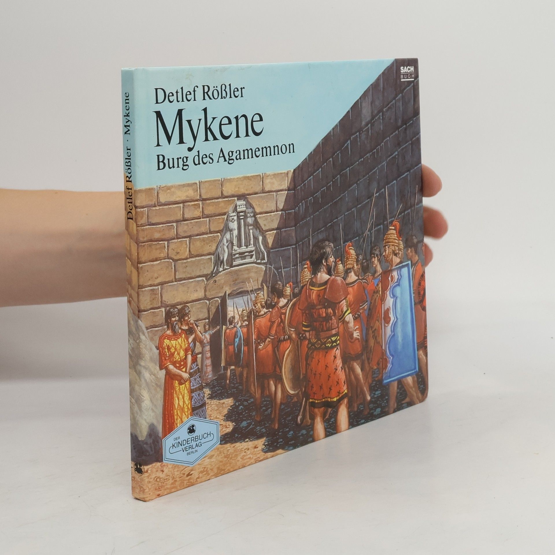Detlef Rößler Mykene. Burgs des Agamemnon