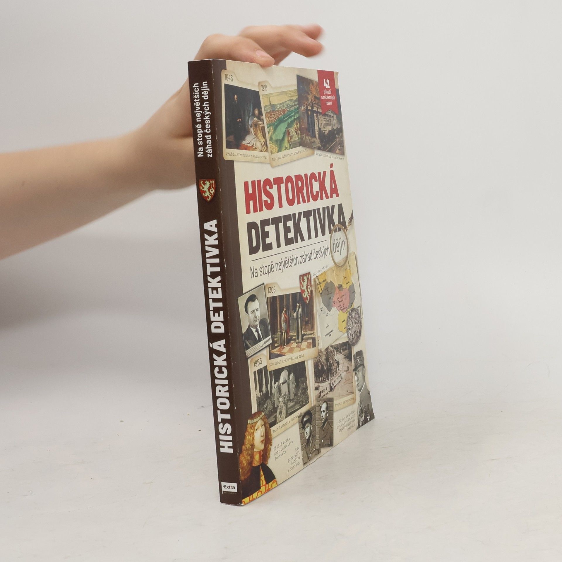 Collectif d'auteurs Historická detektivka: Na stopě největších záhad českých dějin