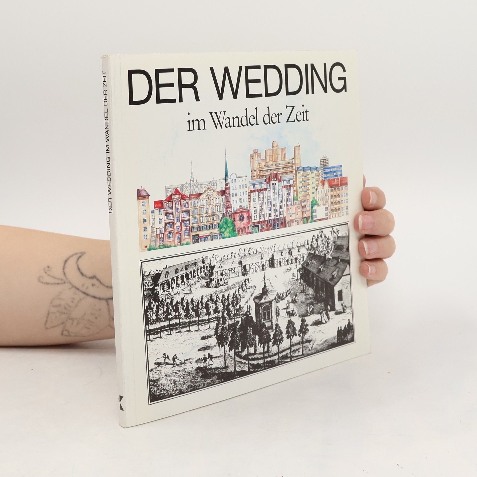 Karen Albert-Hermann Der Wedding im Wandel der Zeit