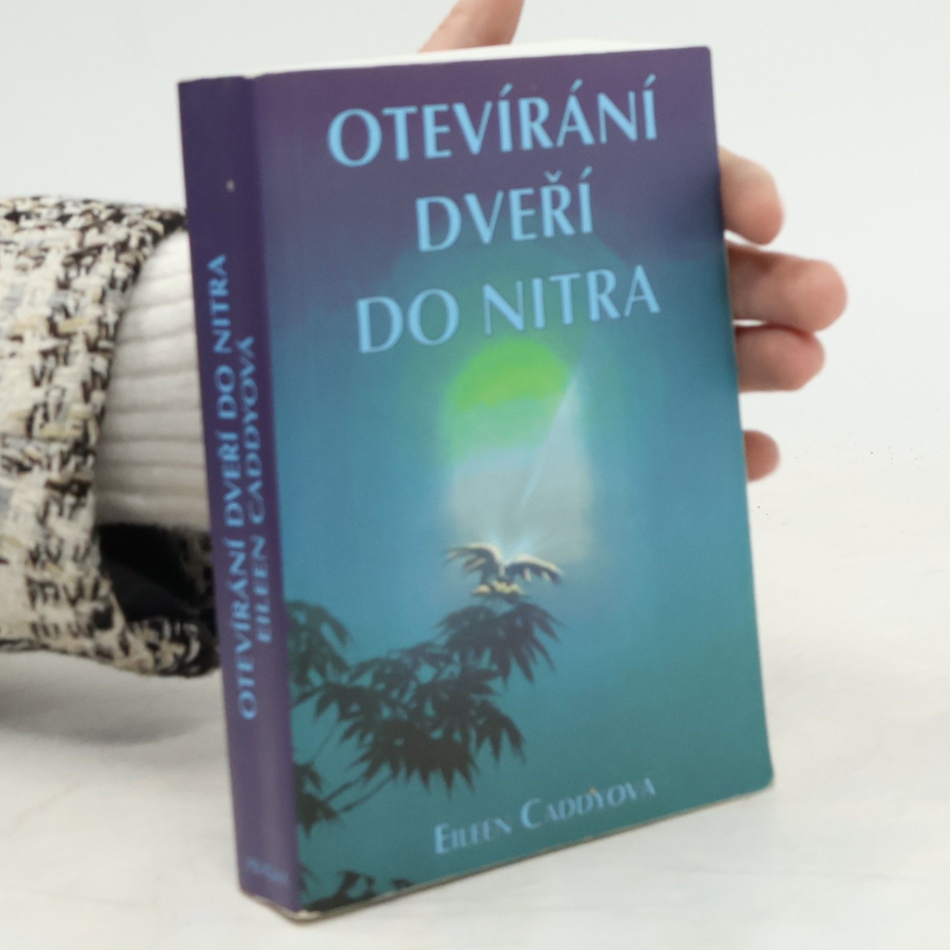 Eileen Caddy Otevírání dveří do nitra