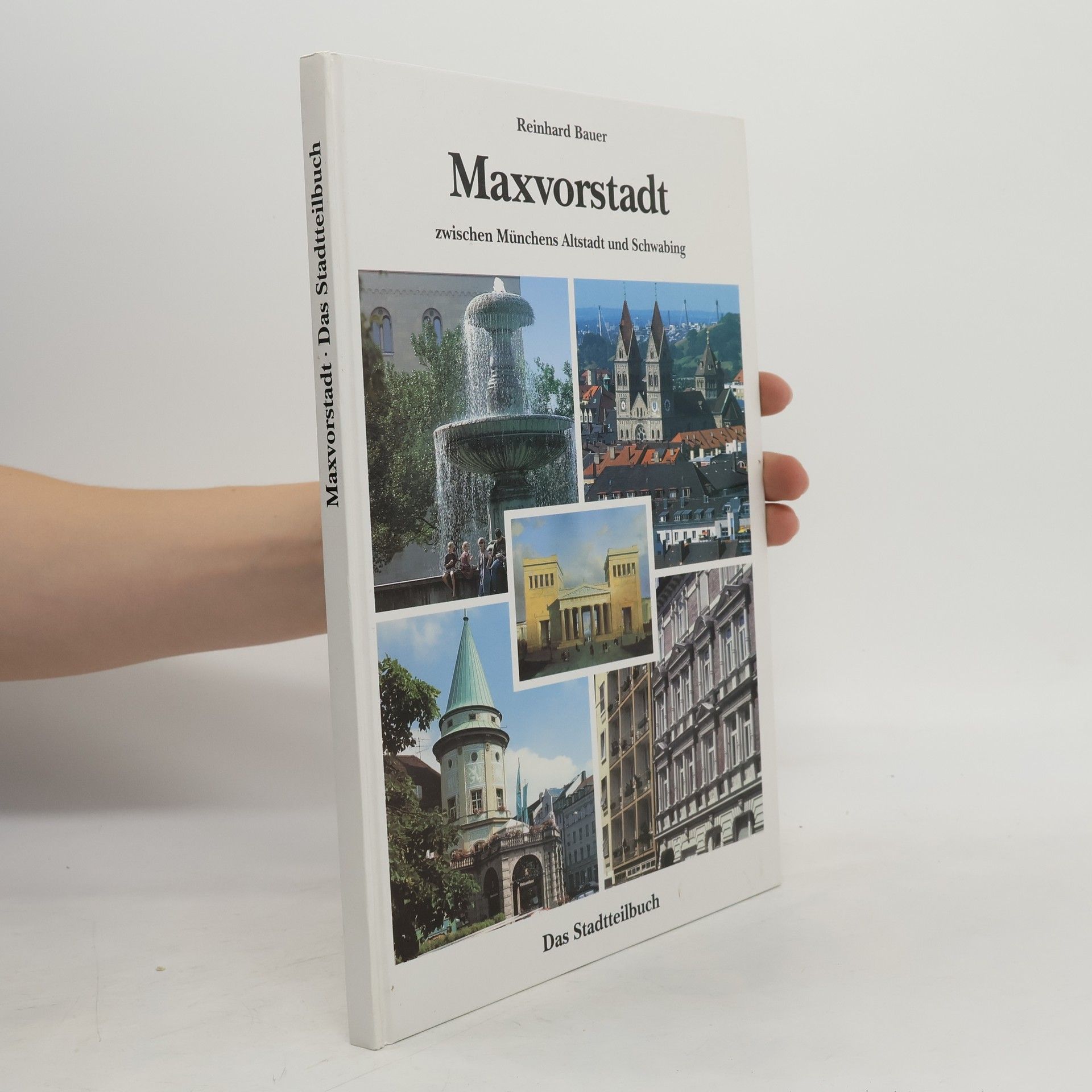 Reinhard Bauer Maxvorstadt zwischen Münchens Altstadt und Schwabing