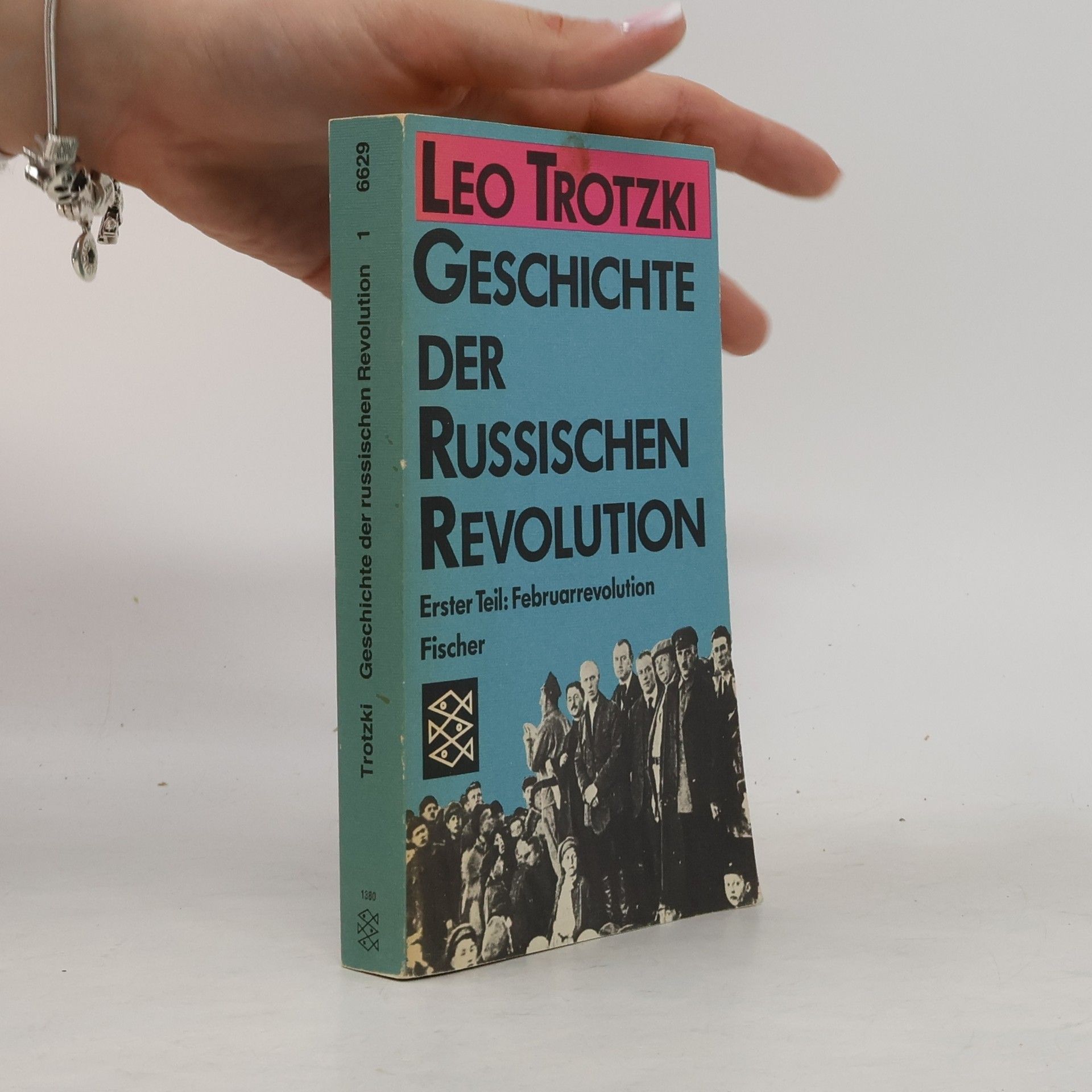 Leon Trotsky Geschichte der russischen Revolution. Tl.1. Februarrevolution