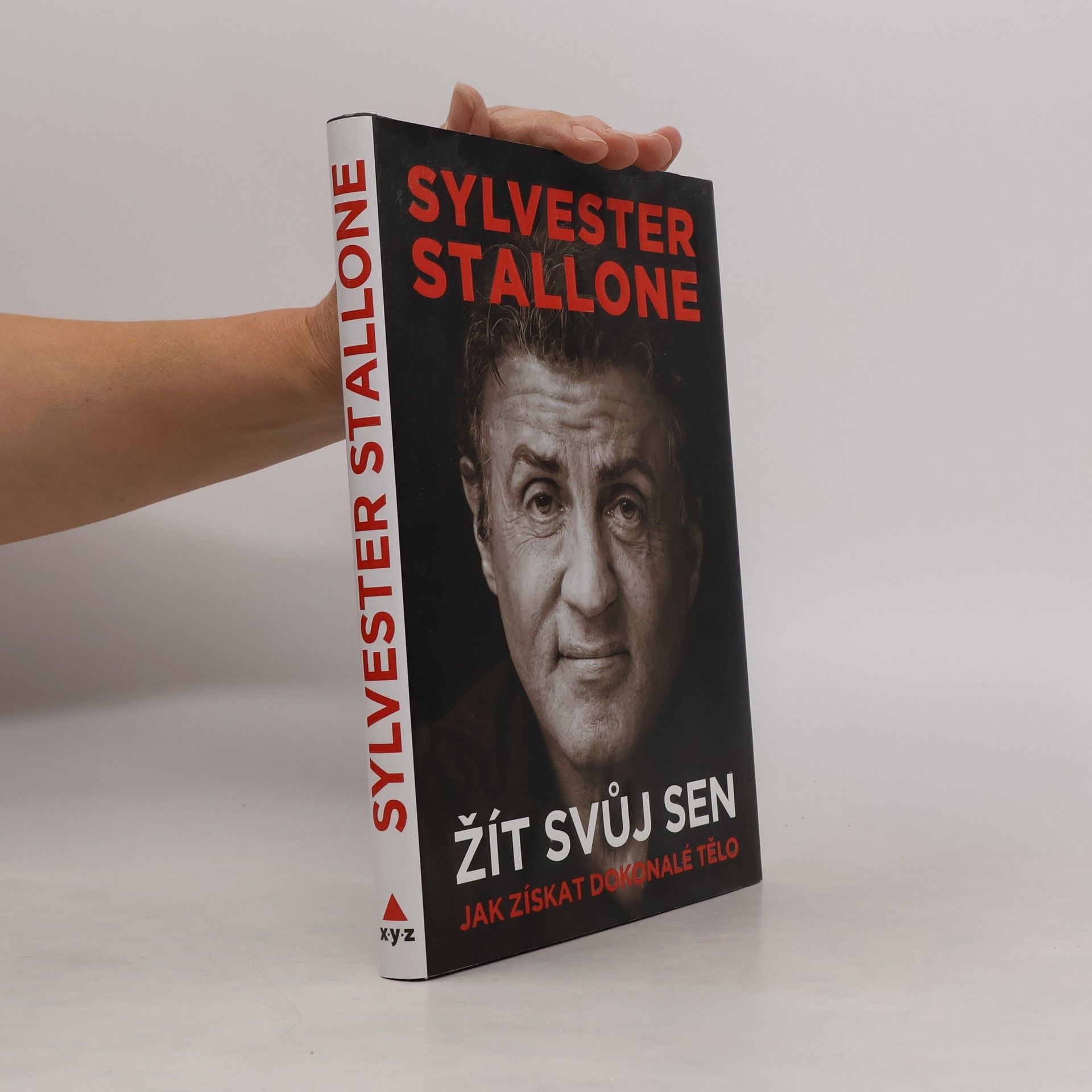 Sylvester Stallone Žít svůj sen