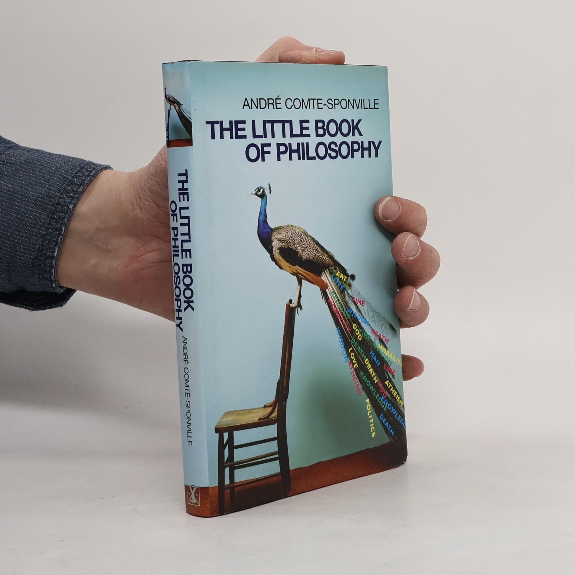 André Comte-Sponville The Little Book of Philosophy
