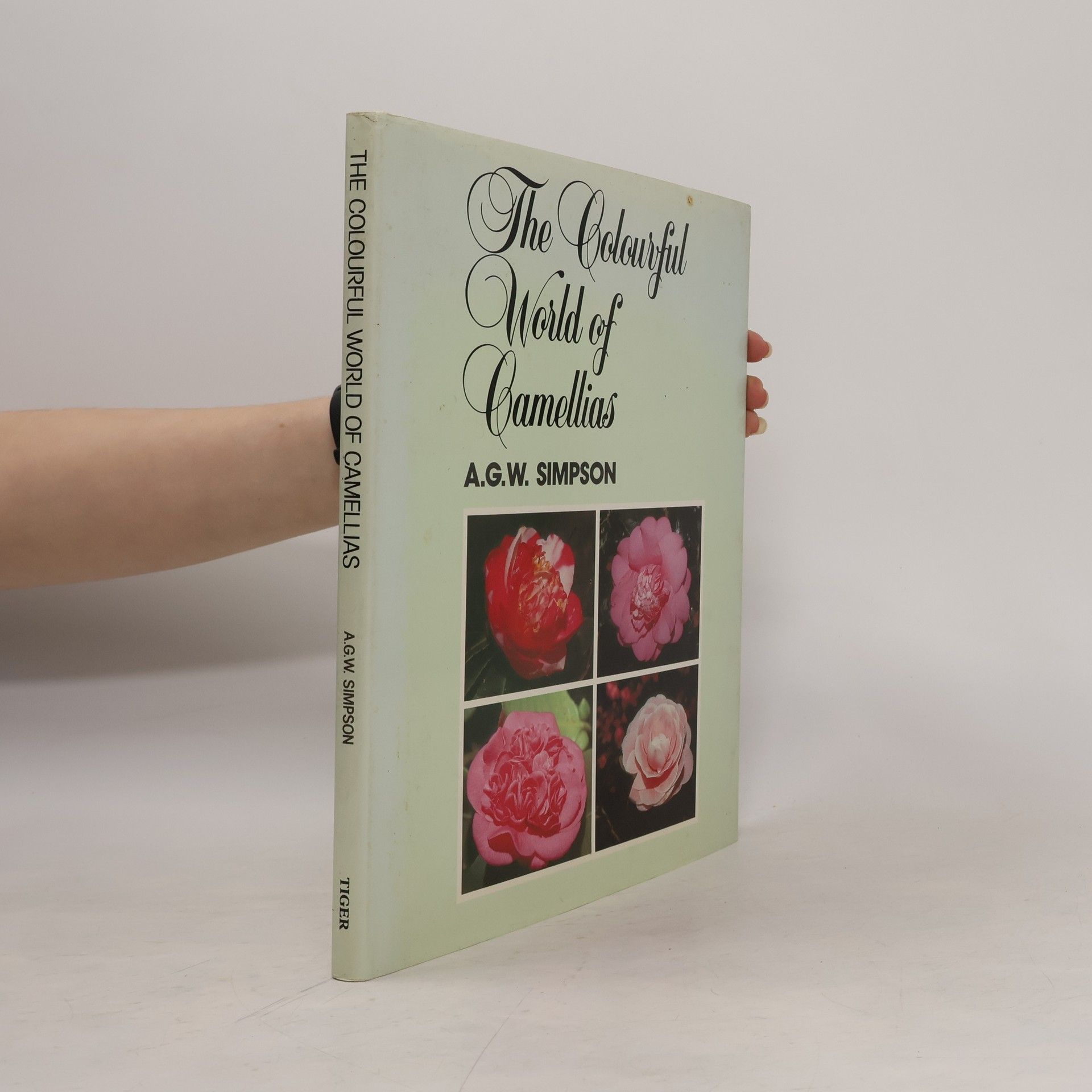A.G.W. Simpson The Colourful World of Camellias
