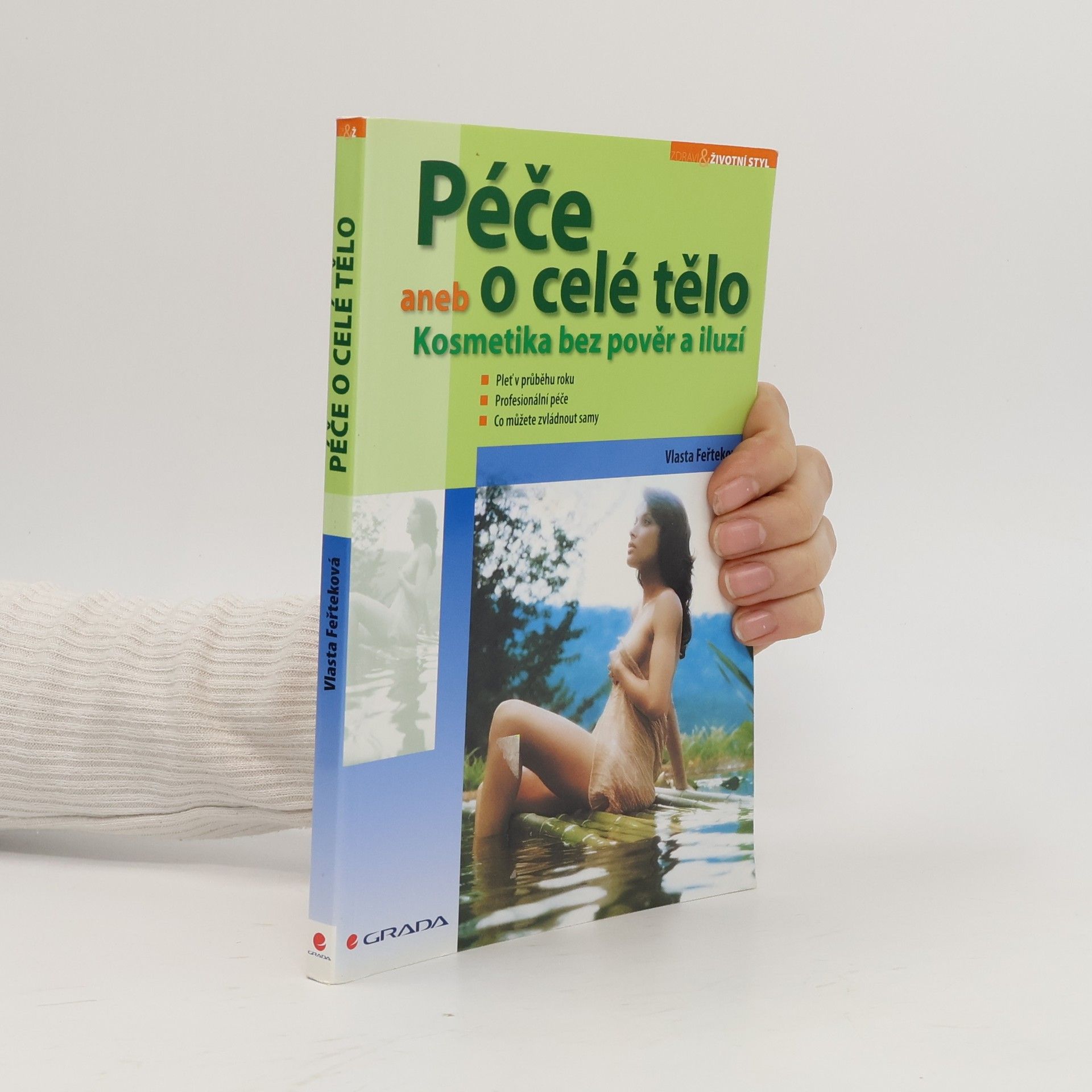 Vlasta Feřteková Péče o celé tělo