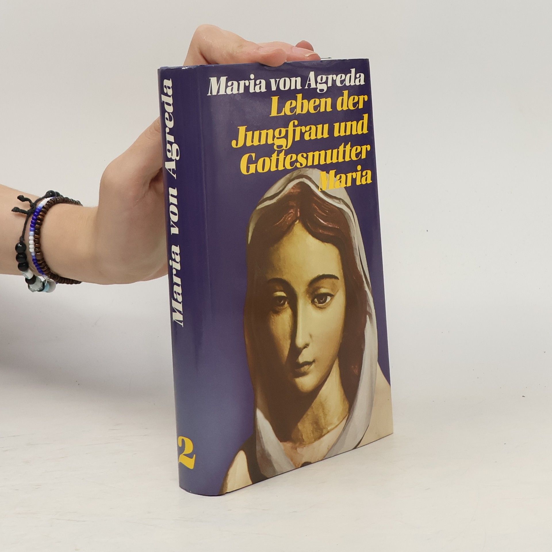 Maria von Agreda Leben der Jungfrau und Gottesmutter Maria 2