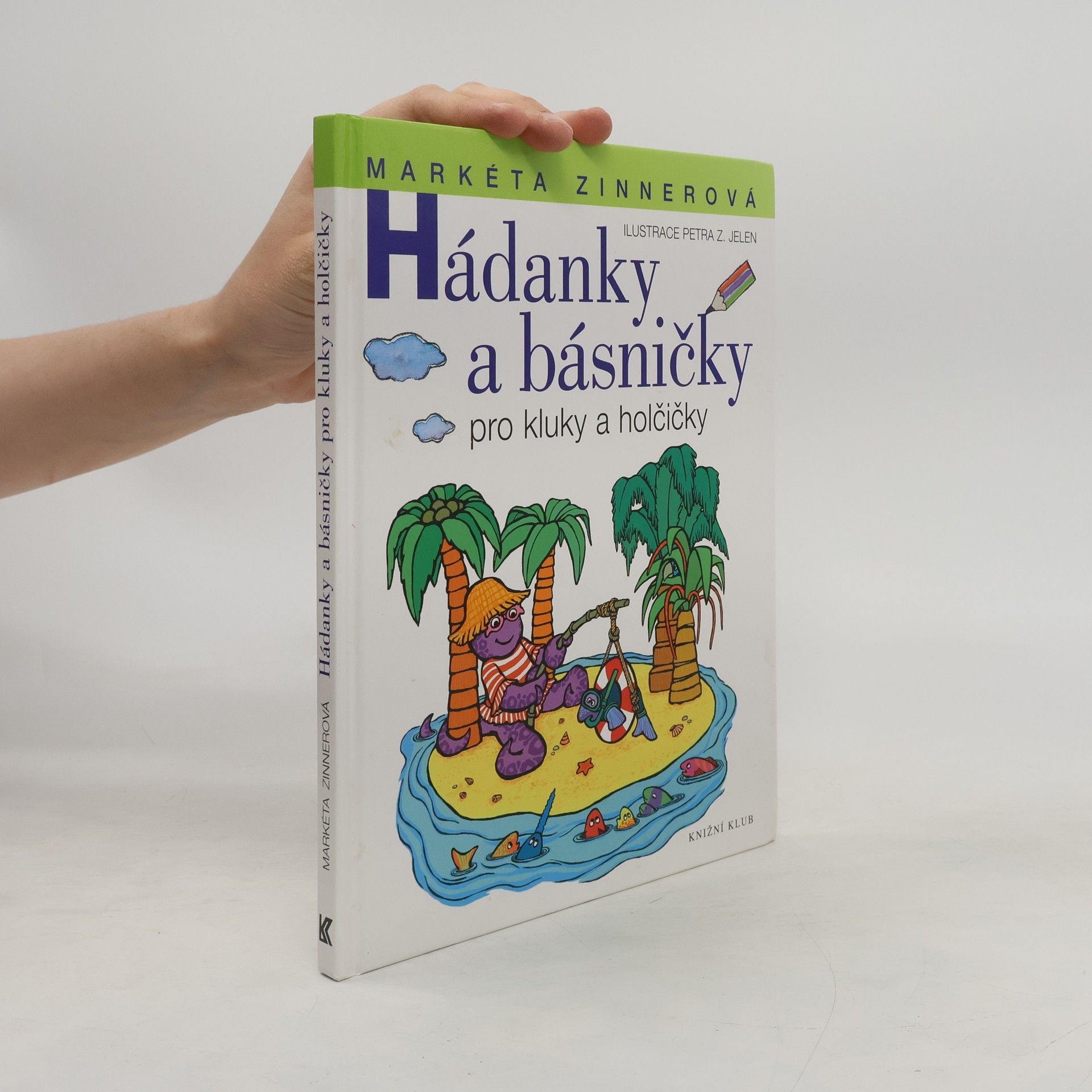 Markéta Zinnerová Hádanky a básničky pro kluky a holčičky