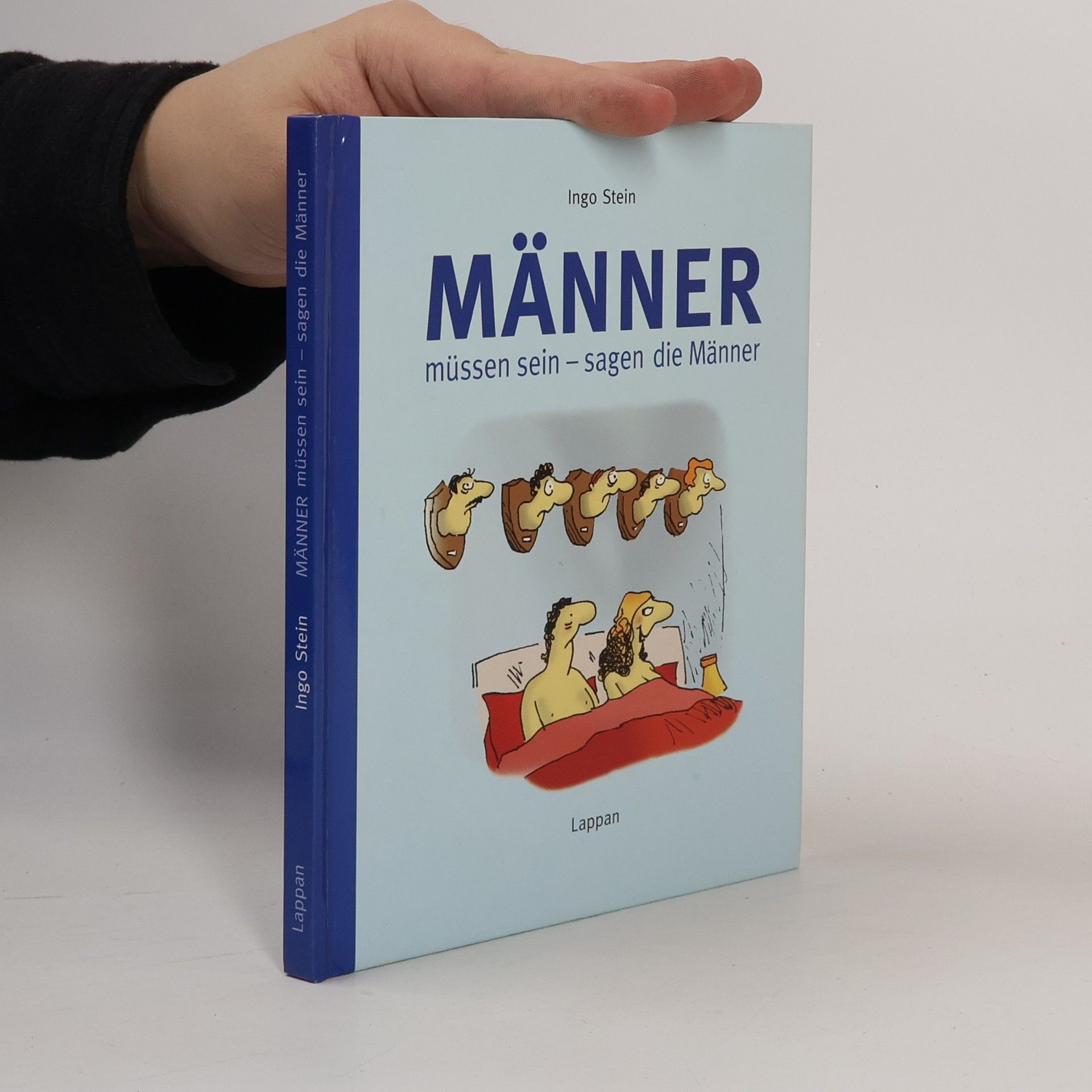 Ingo Stein Männer müssen sein - sagen die Männer