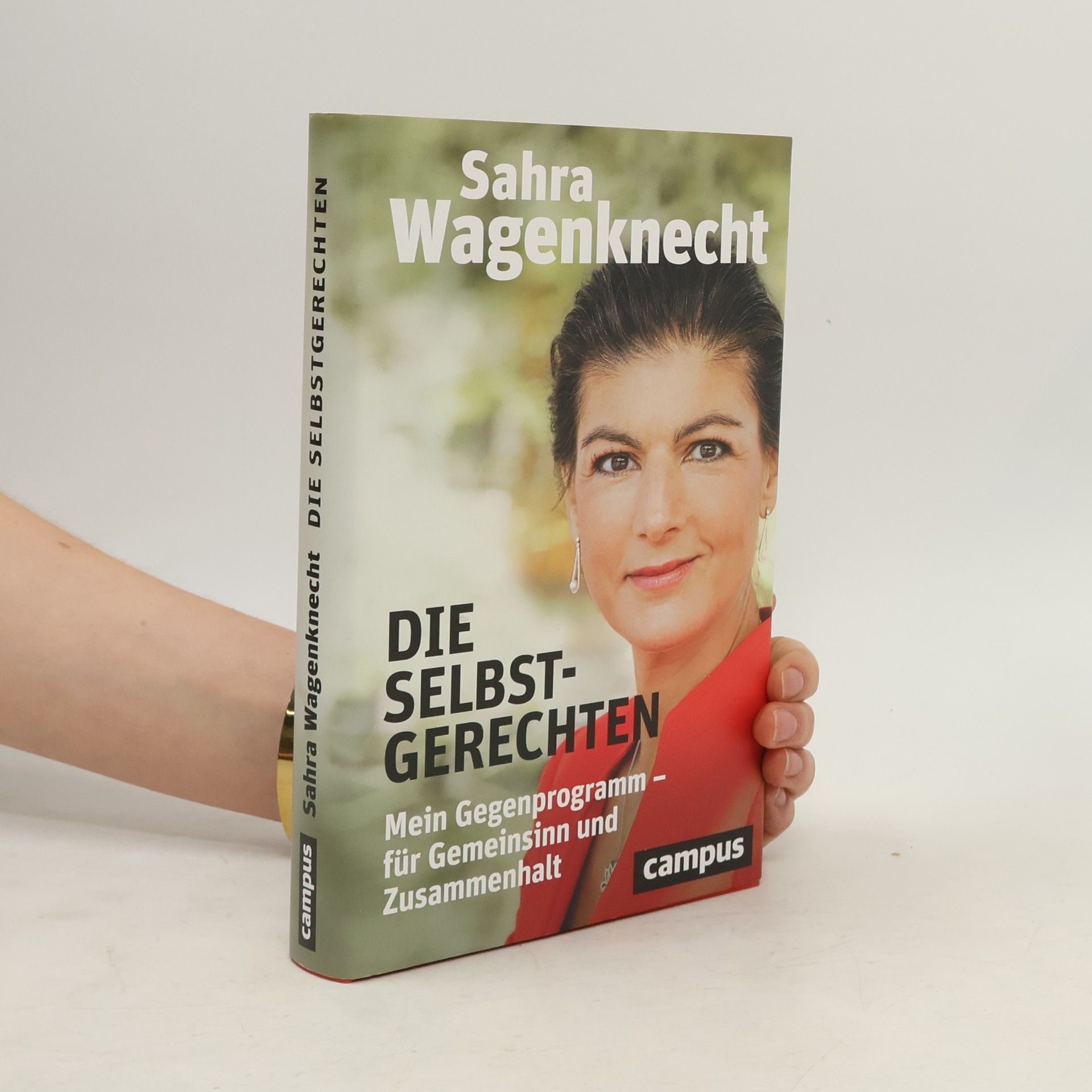 Sahra Wagenknecht Die Selbstgerechten