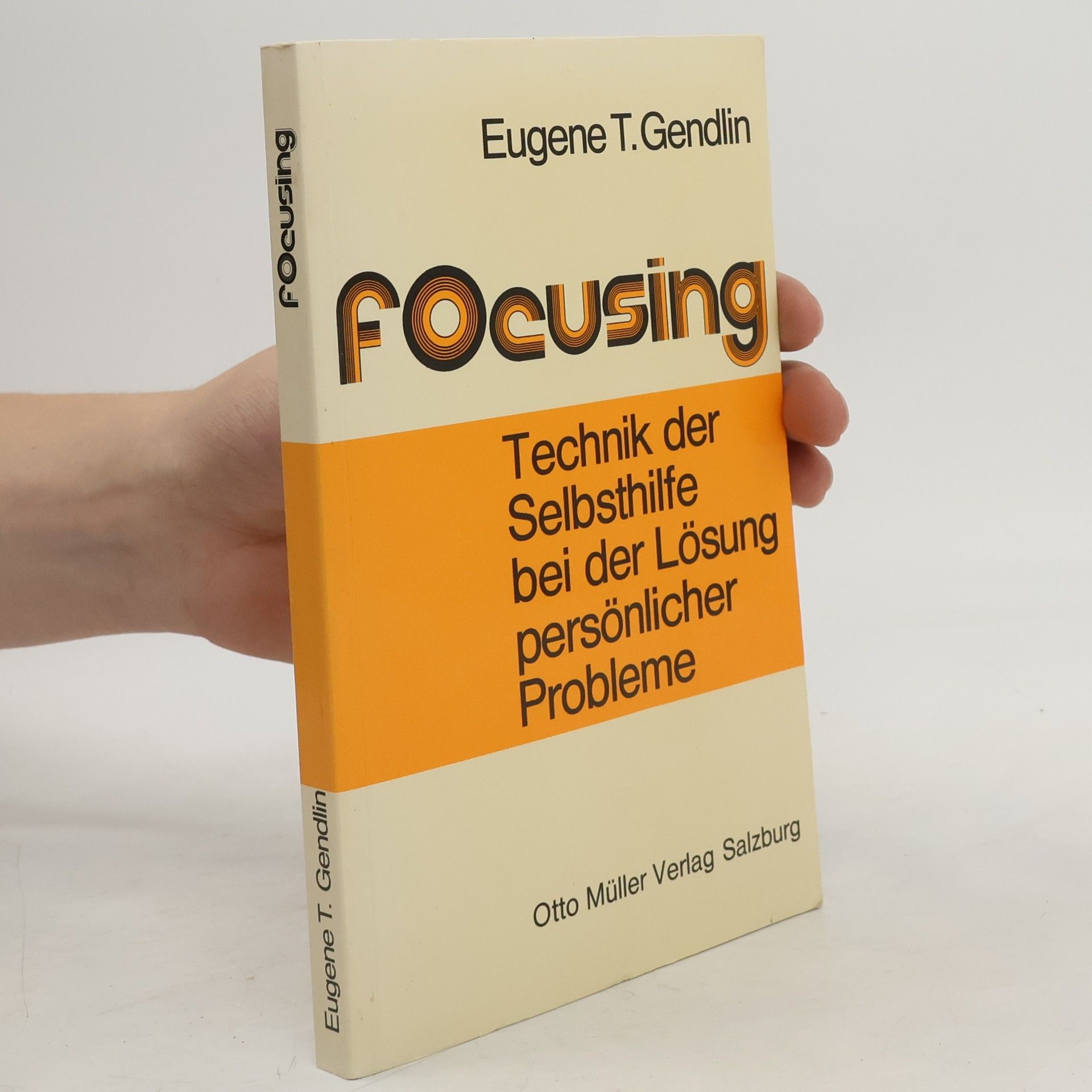Eugene T. Gendlin Focusing