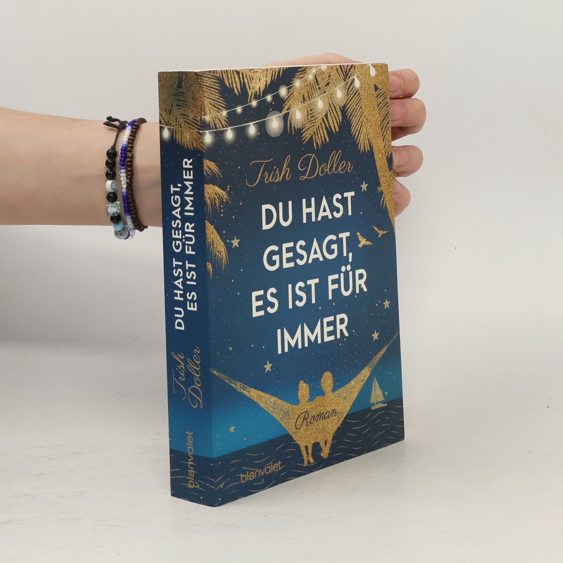 Trish Doller Du hast gesagt, es ist für immer