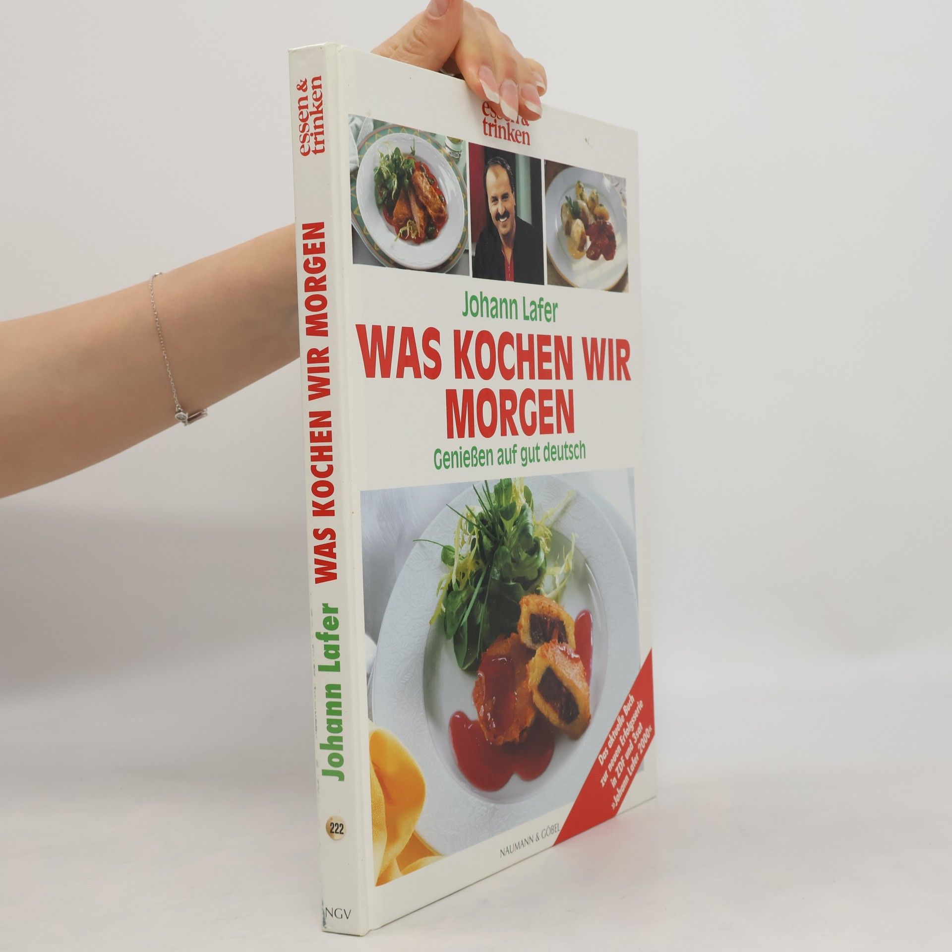 Johann Lafer Was Kochen wir Morgen: Genießen auf gut deutsch