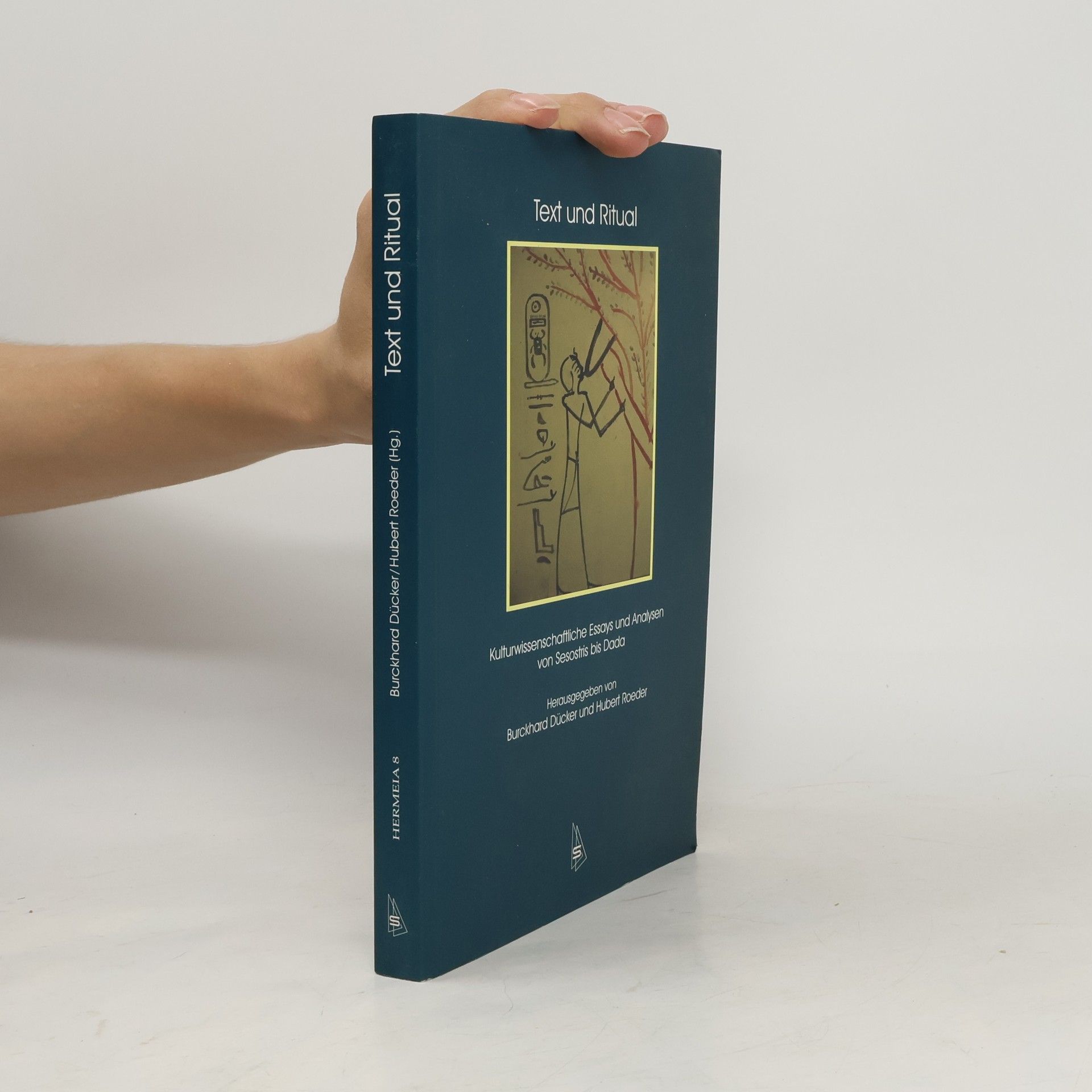 Hubert Roeder Hermeia - 8: Text und Ritual