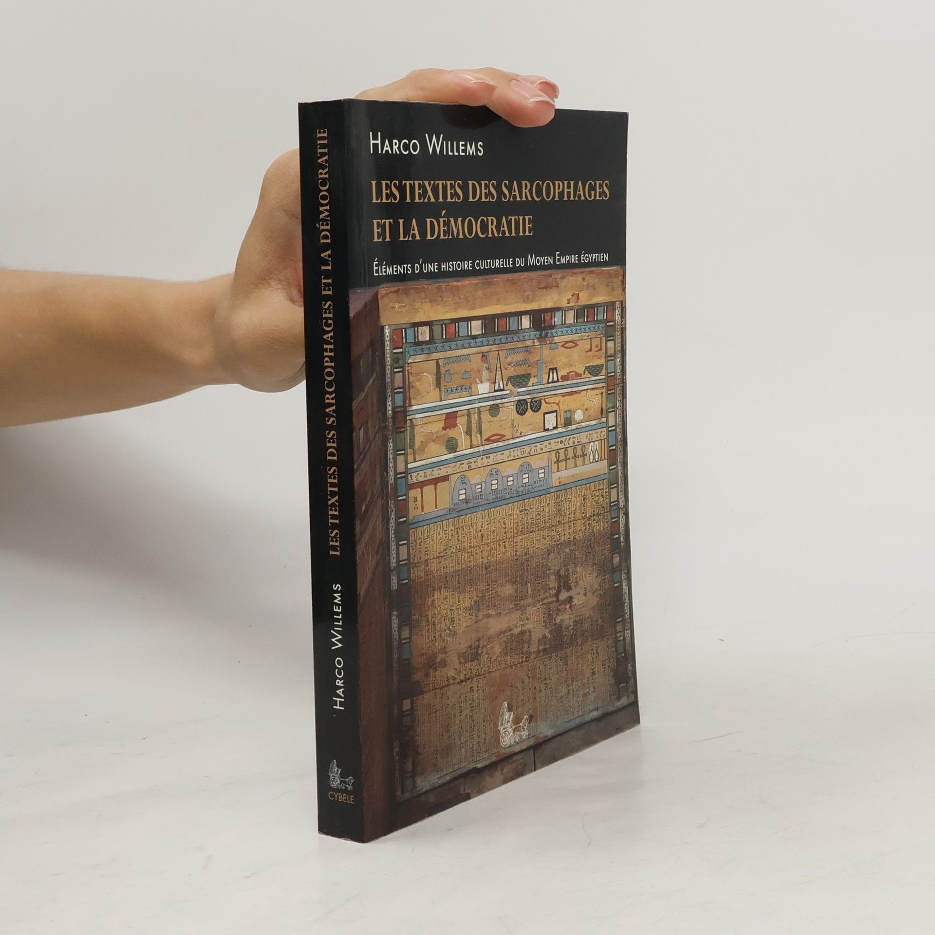 Harco Willems Les textes des sarcophages et la démocratie