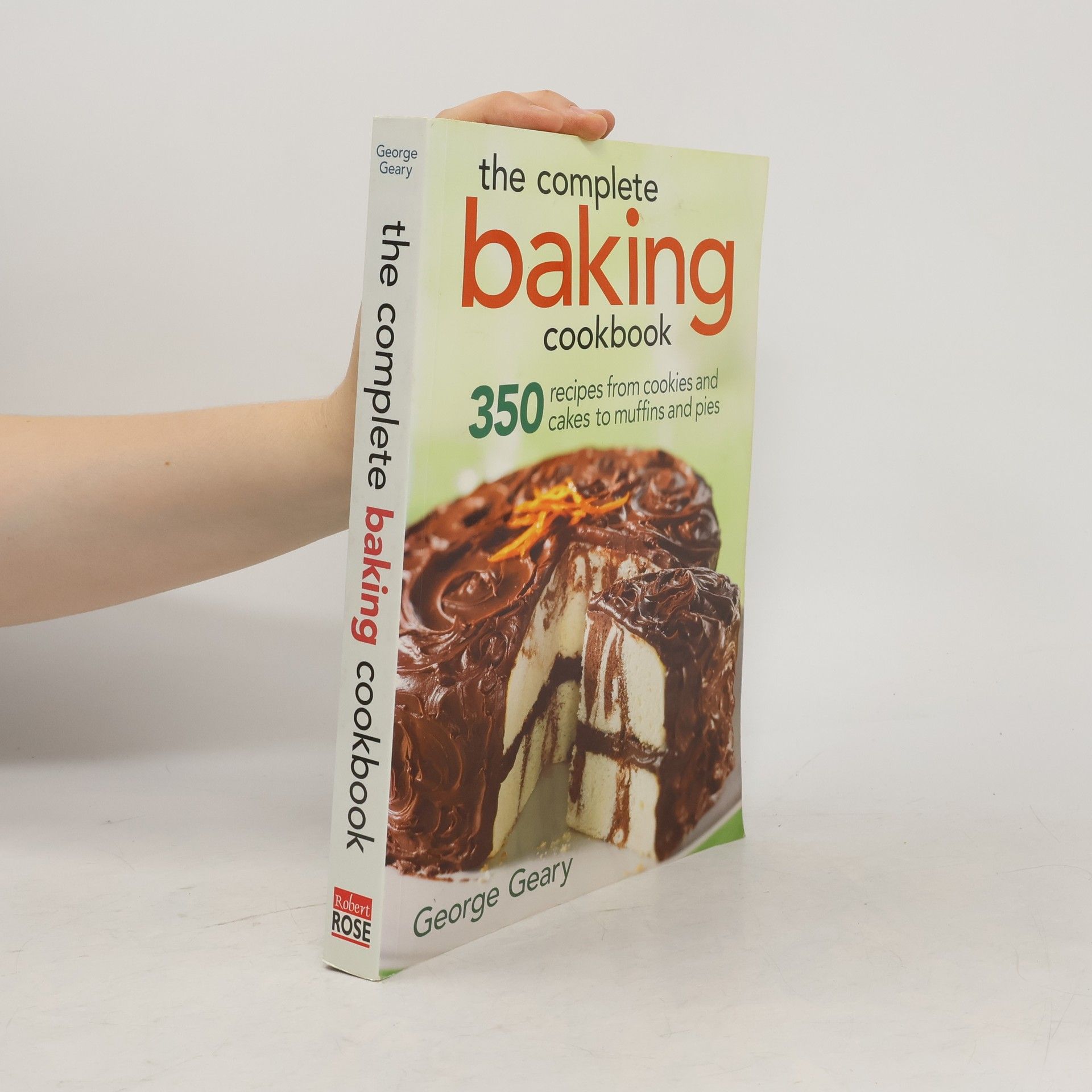 George Geary The Complete Baking Cookbook