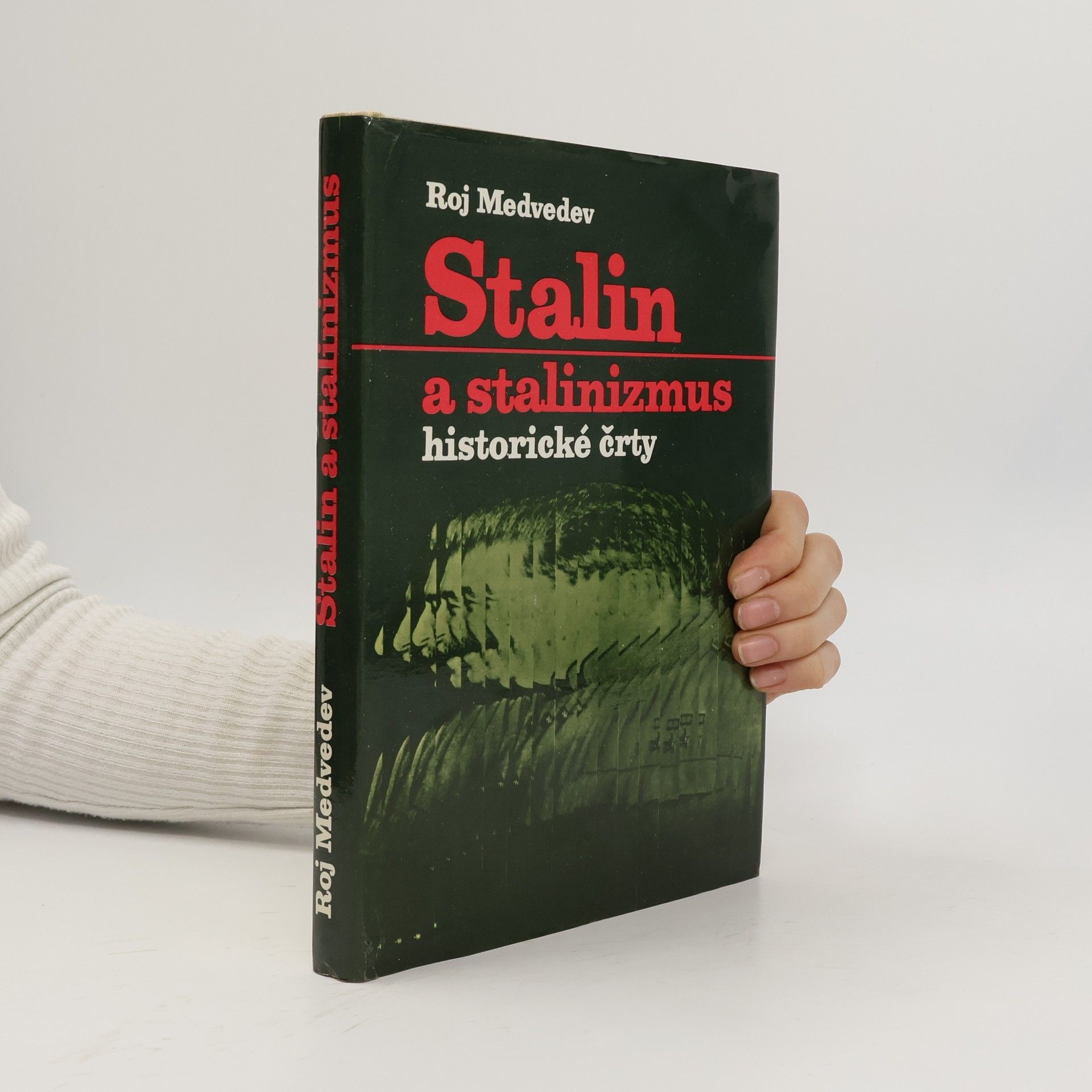 Roj Aleksandrovič Medvedev Stalin a stalinizmus. Historické črty. slovensky