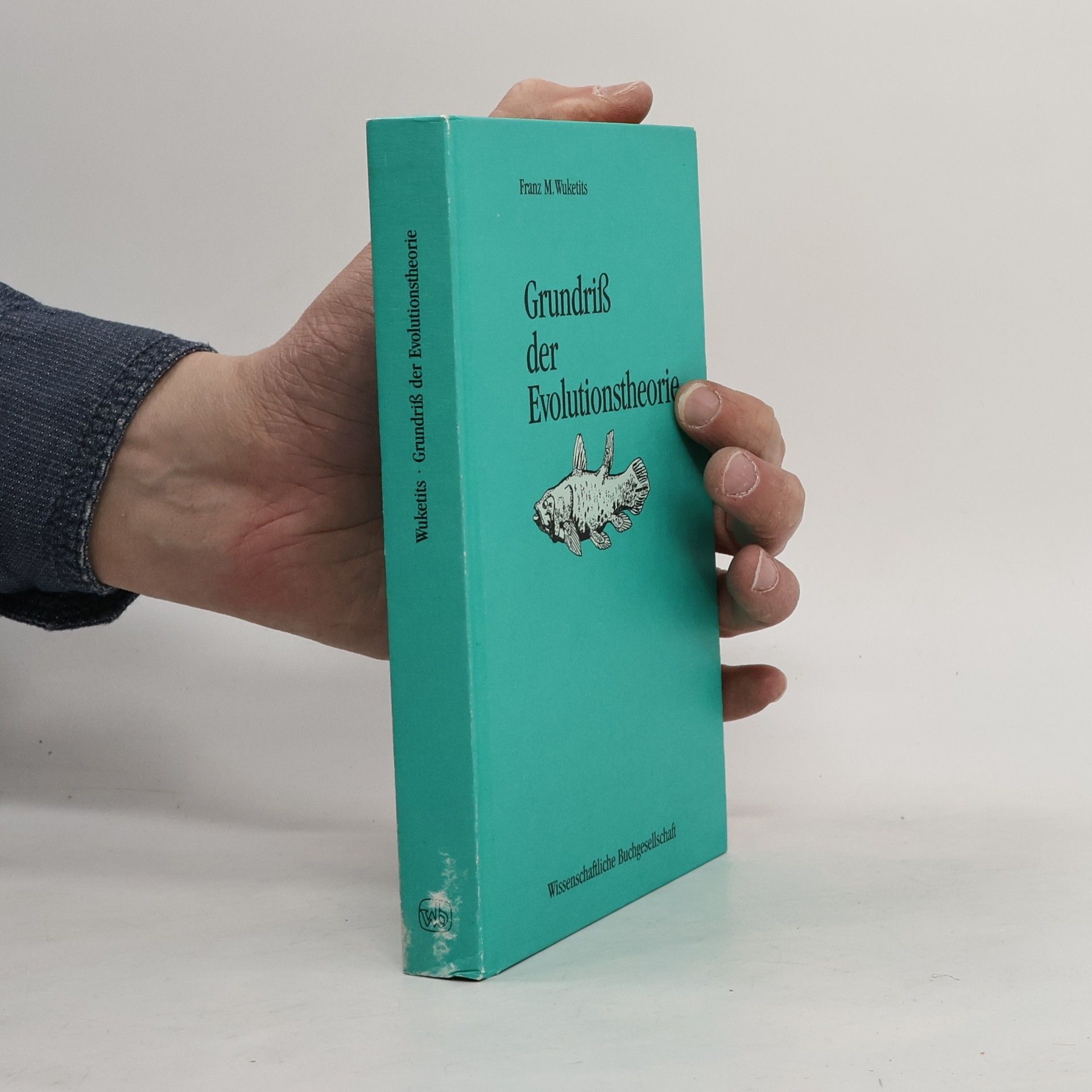 Franz M. Wuketits Grundriß der Evolutionstheorie