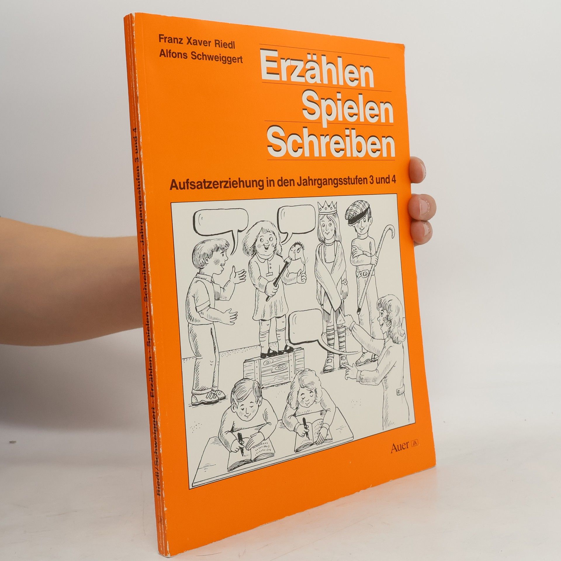 Franz Xaver Riedl Erzählen, spielen, schreiben