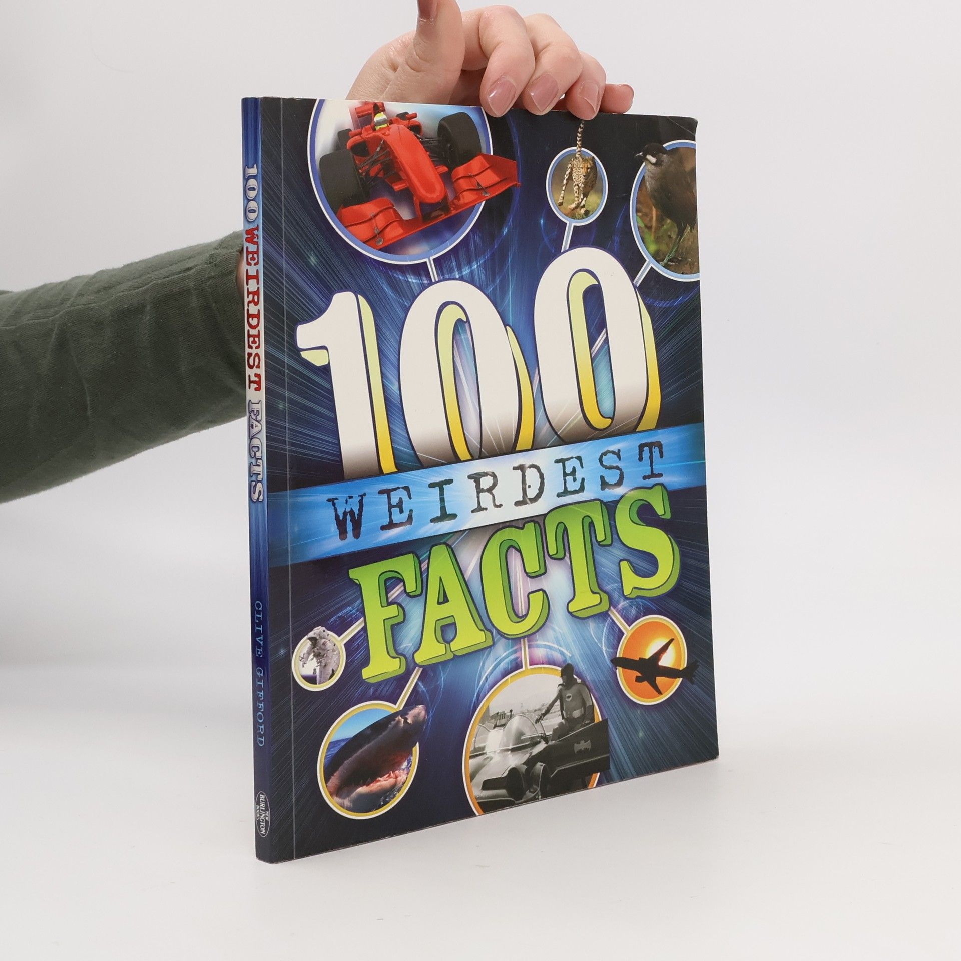 Clive Gifford 100 Weirdest Facts