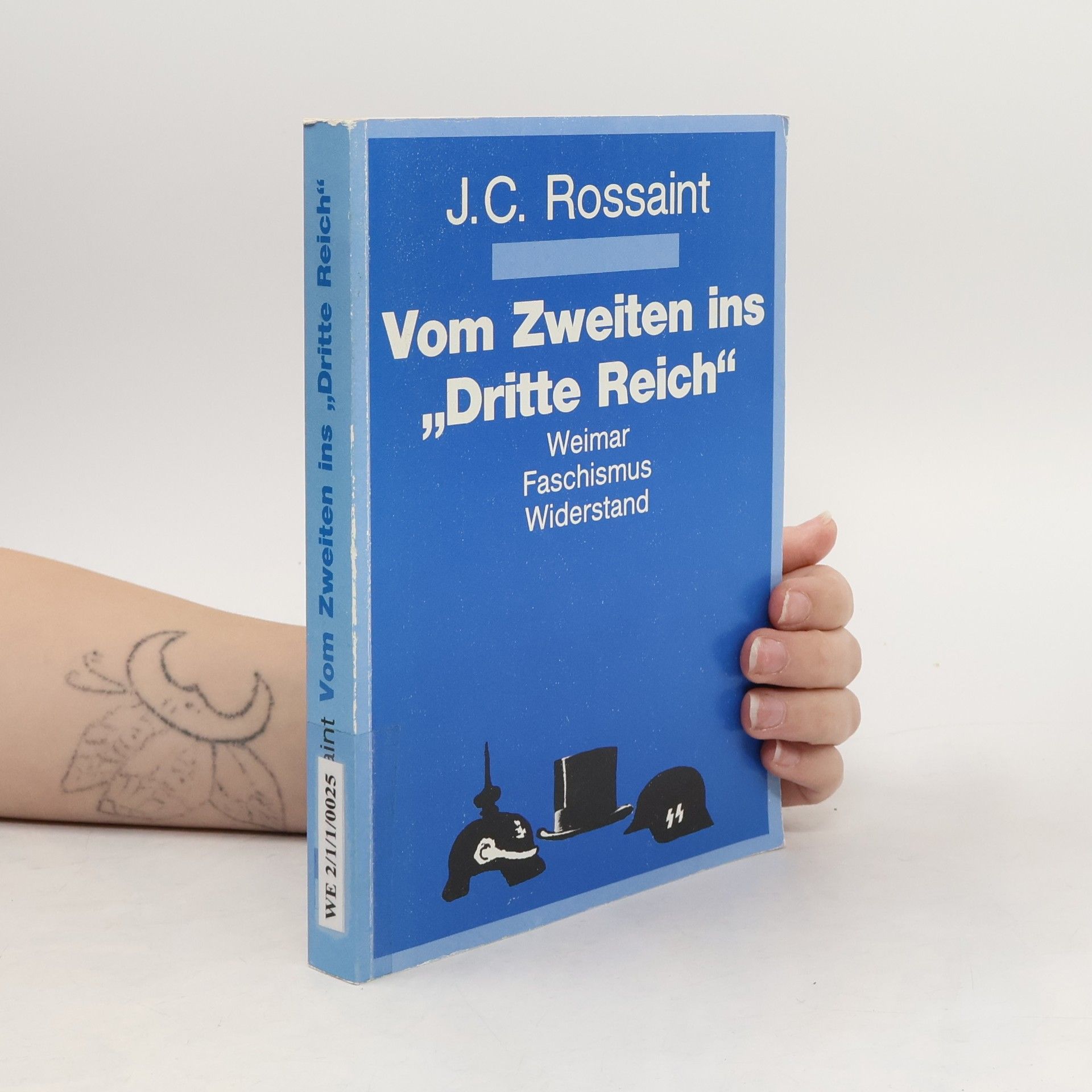 Joseph C. Rossaint Vom Zweiten ins "Dritte Reich"