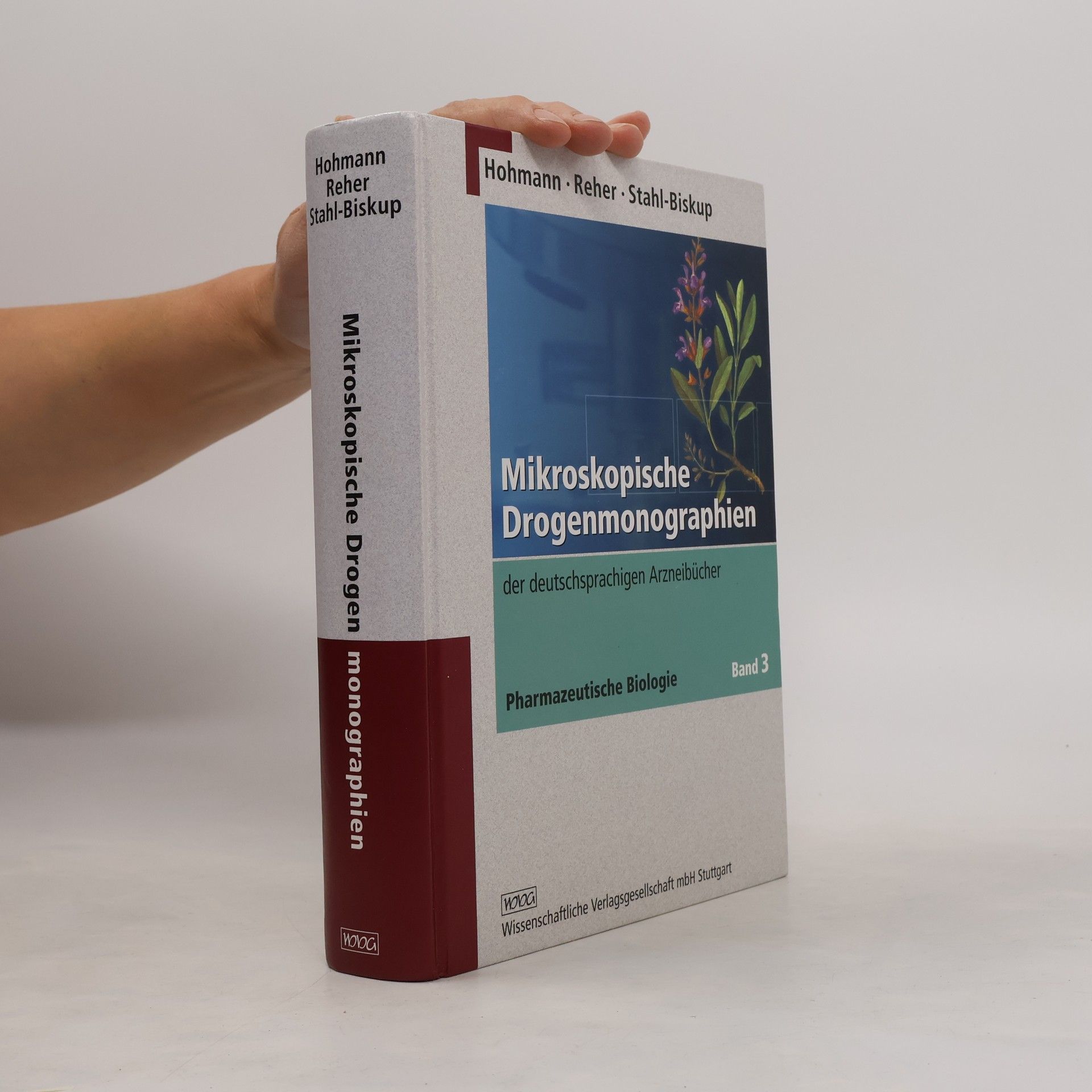 Berthold Hohmann Mikroskopische Drogenmonographien der deutschsprachigen Arzneibücher