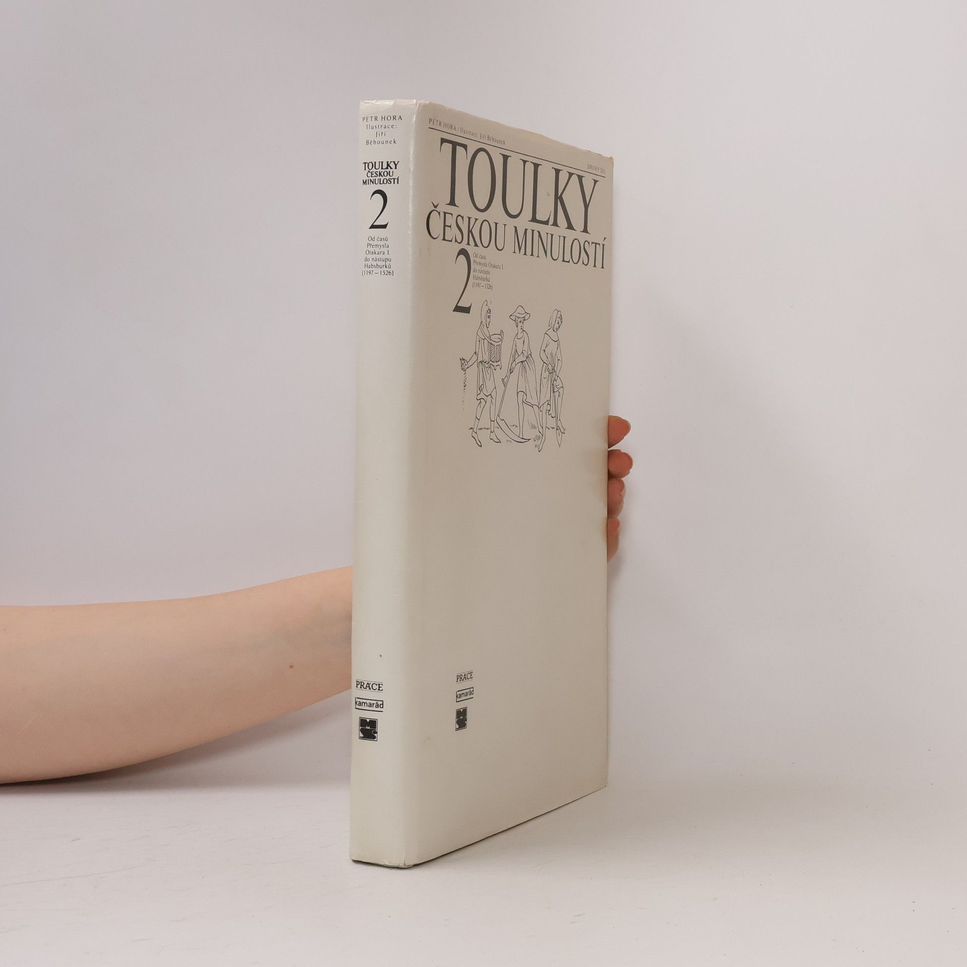 Petr Hořejš Toulky českou minulostí 2