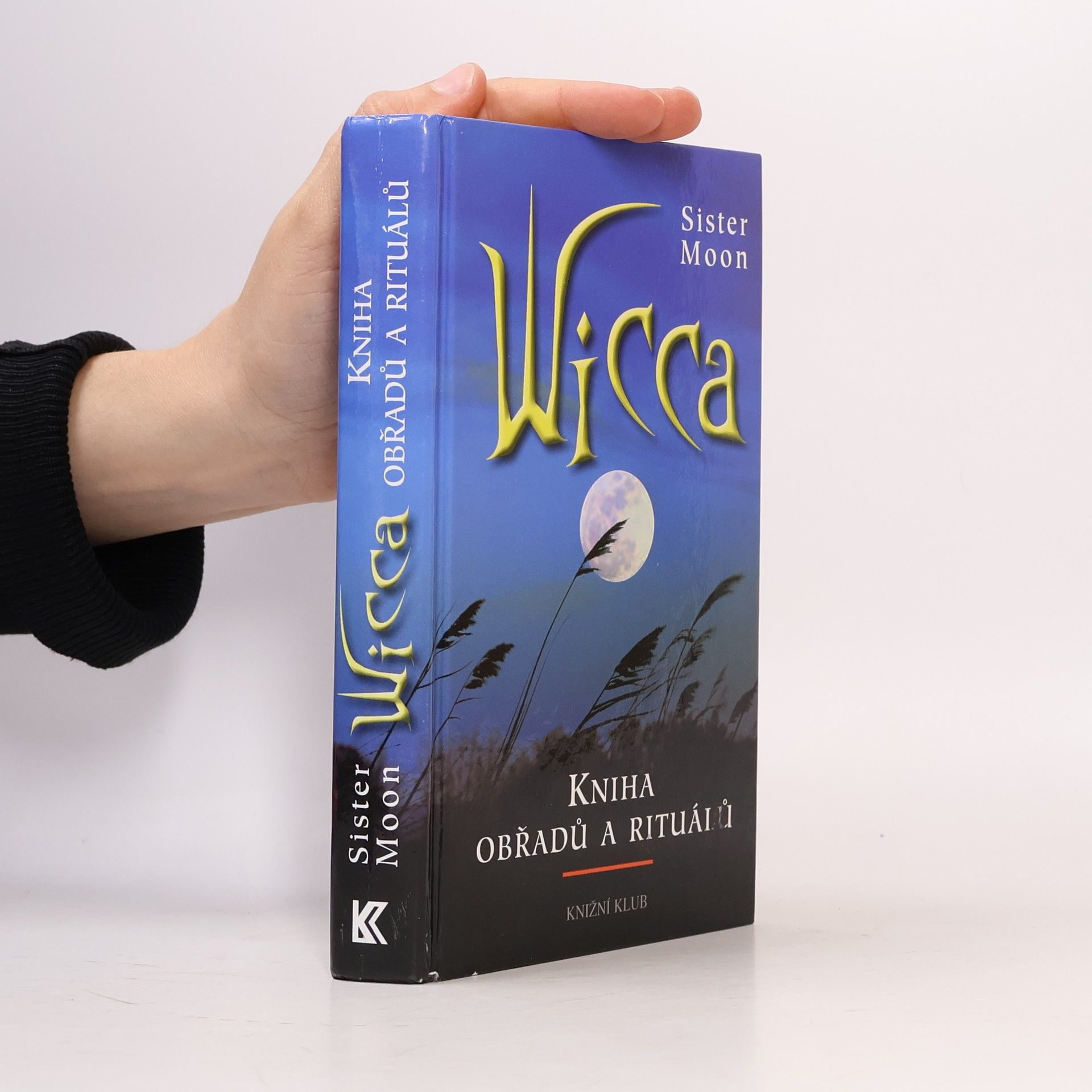 Sister Moon Wicca : kniha obřadů a rituálů