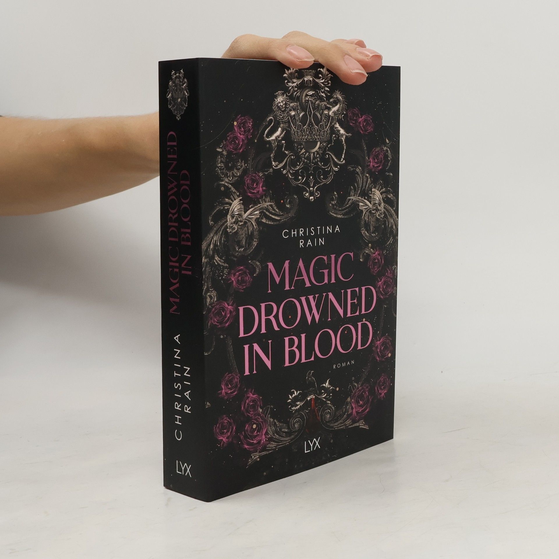 Christina Rain Blood and Magic - 1: Magic Drowned in Blood