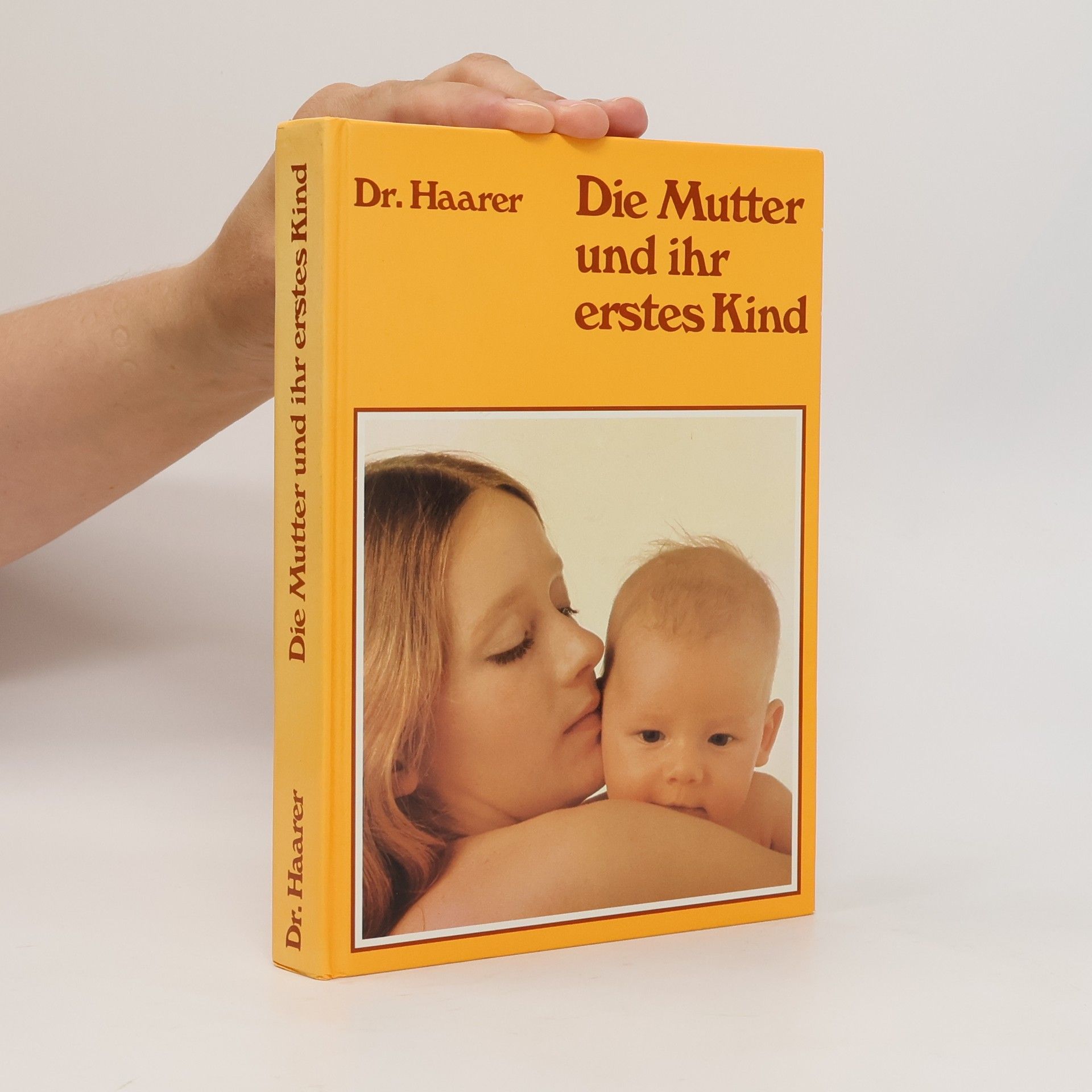Johanna Haarer Die Mutter und ihr erstes Kind