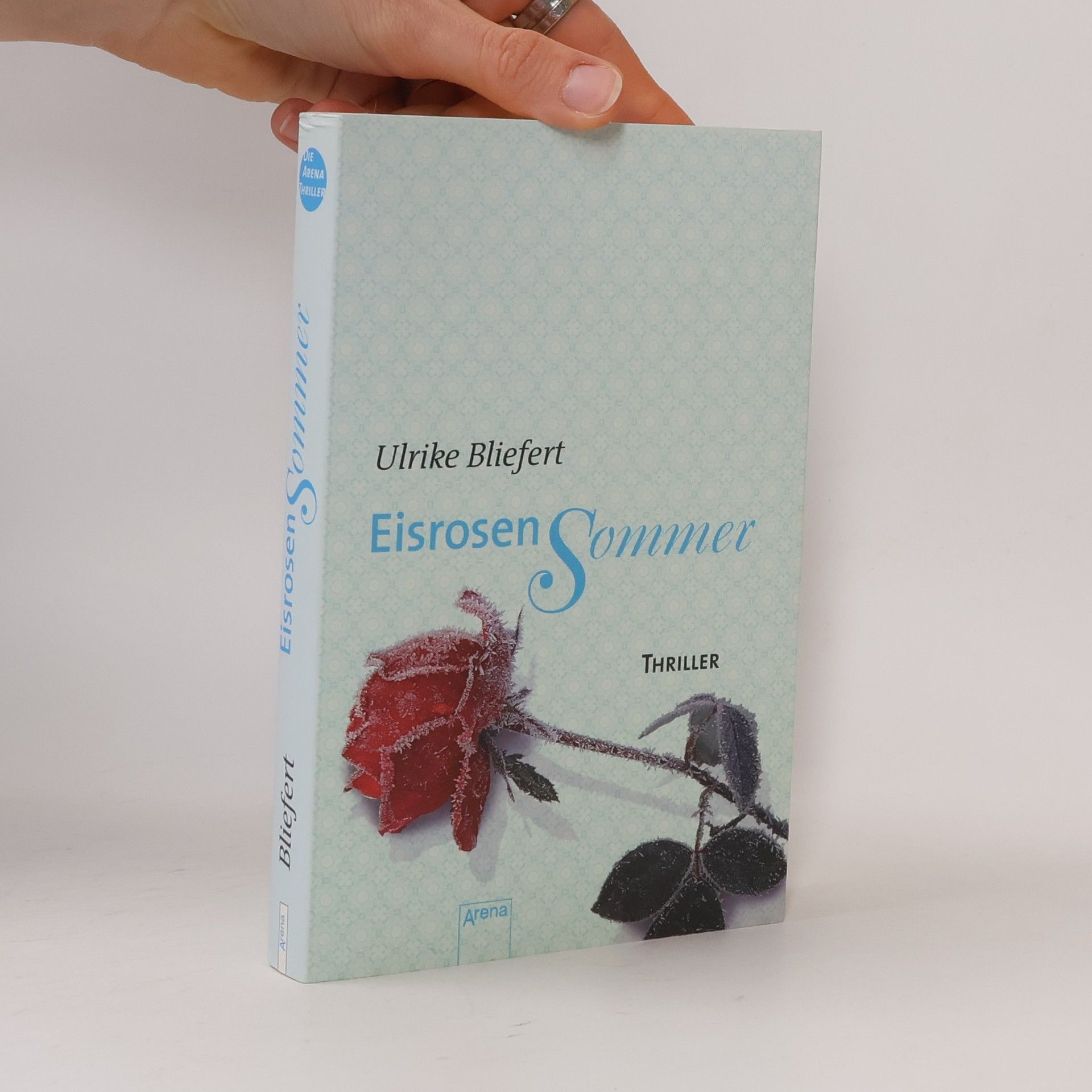 Ulrike Bliefert Eisrosensommer