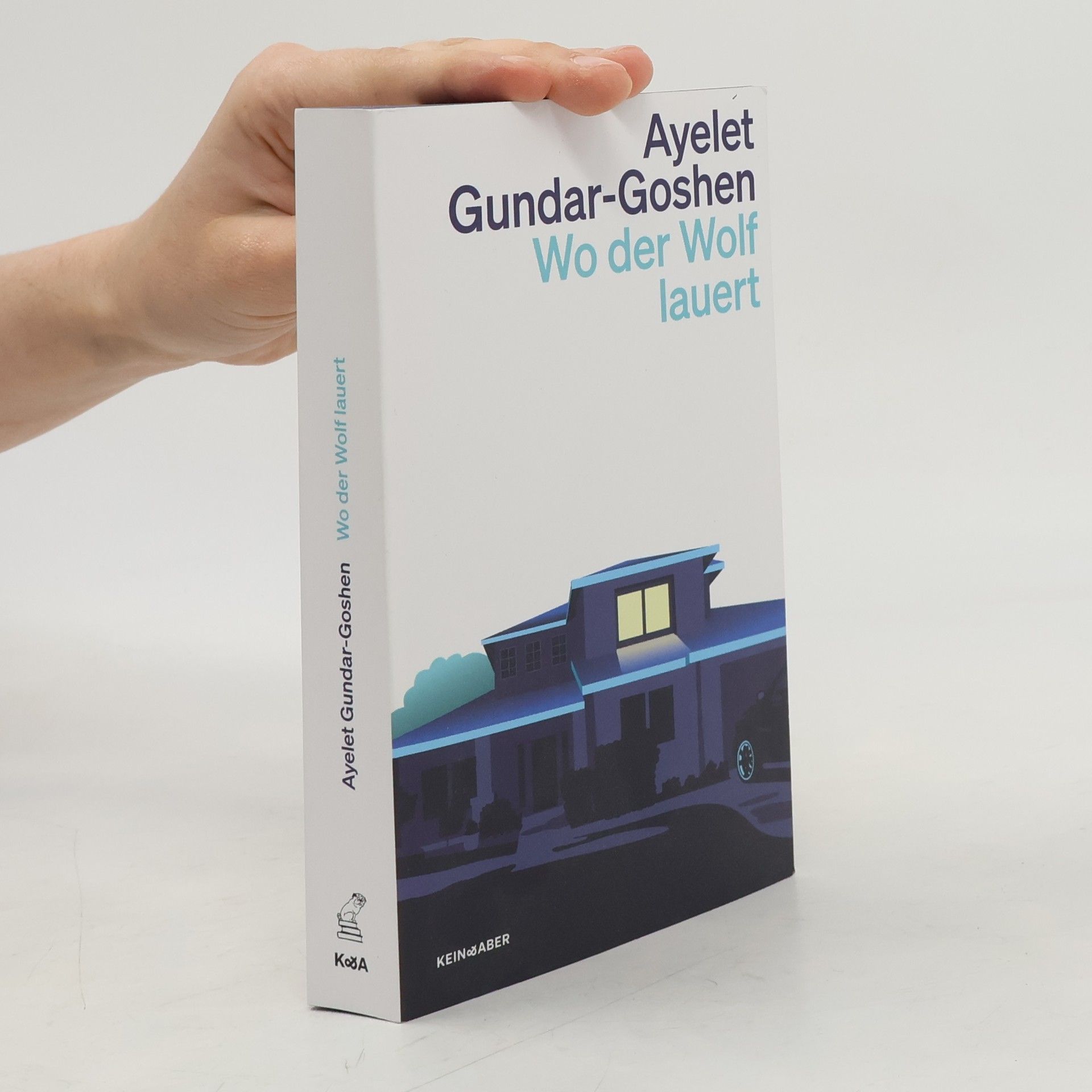 Ayelet Gundar-Goshen Wo der Wolf lauert