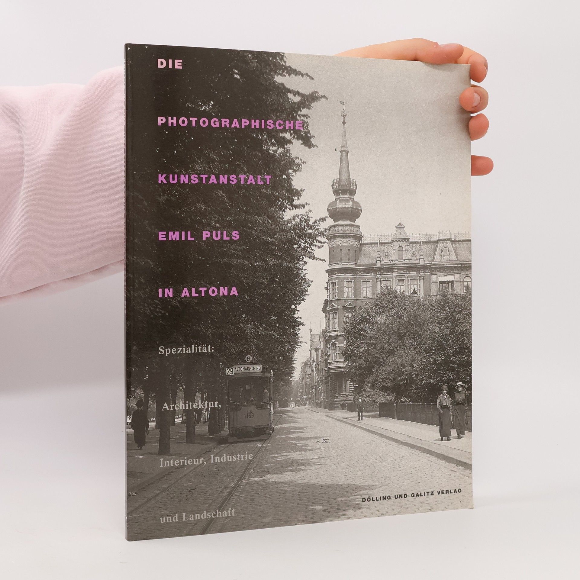 Nina Gorgus Die Photographische Kunstanstalt Emil Puls in Altona