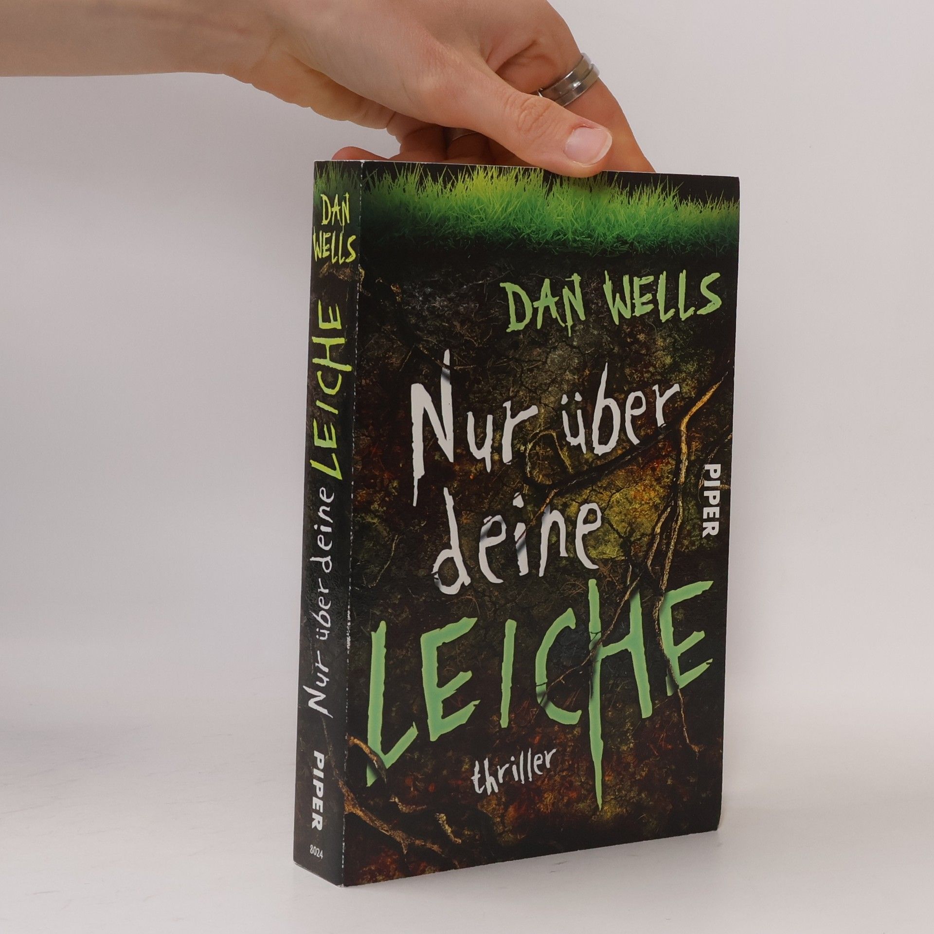 Dan Wells Nur über deine Leiche