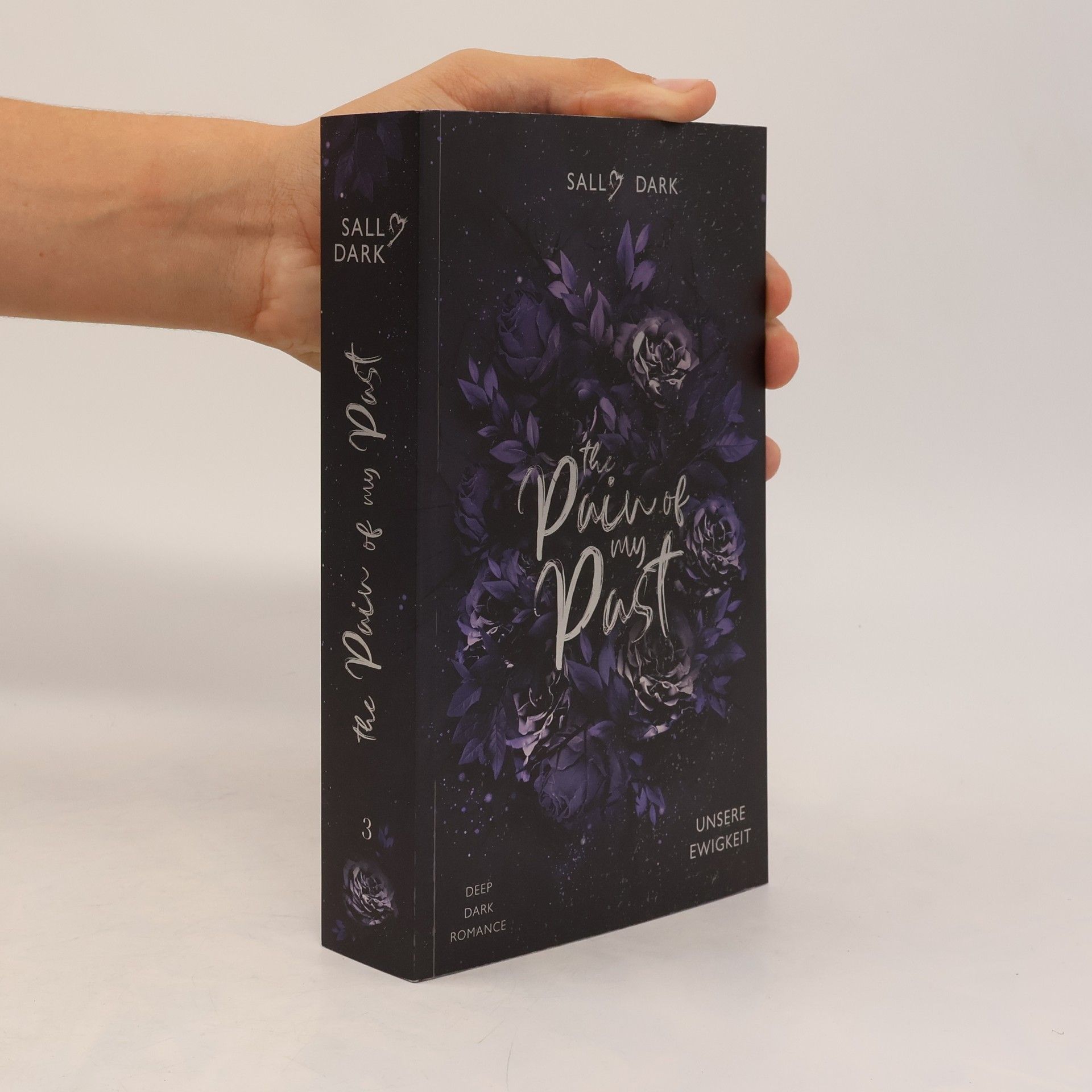 Sally Dark The Pain of my Past - Unsere Ewigkeit