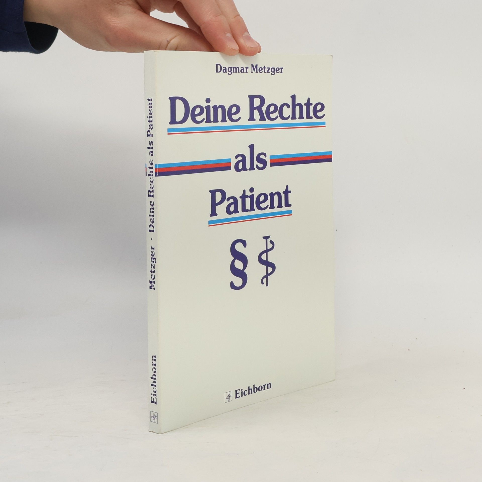Dagmar Metzger Deine Rechte als Patient