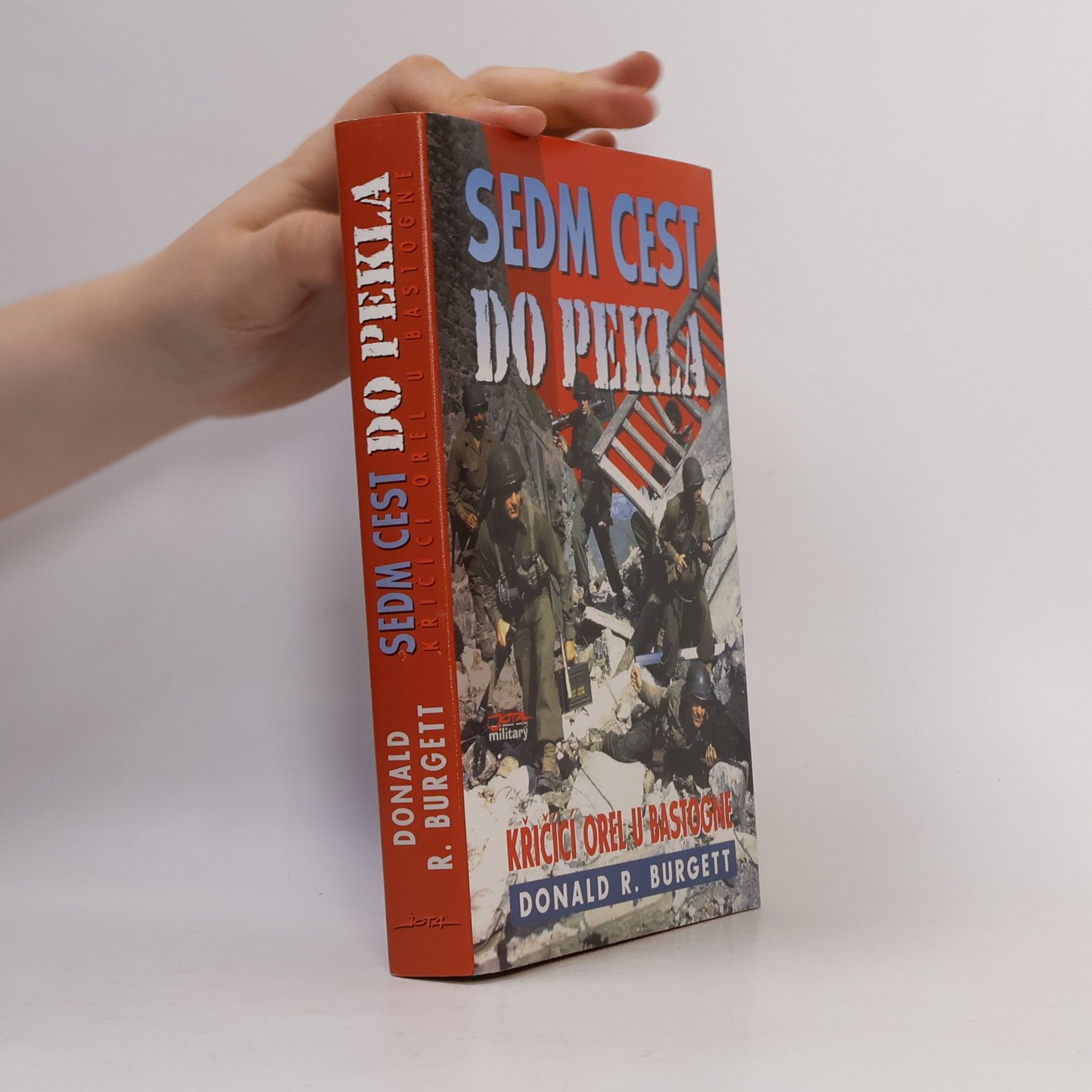 Luděk Matyska Sedm cest do pekla: Křičící orel u Bastogne