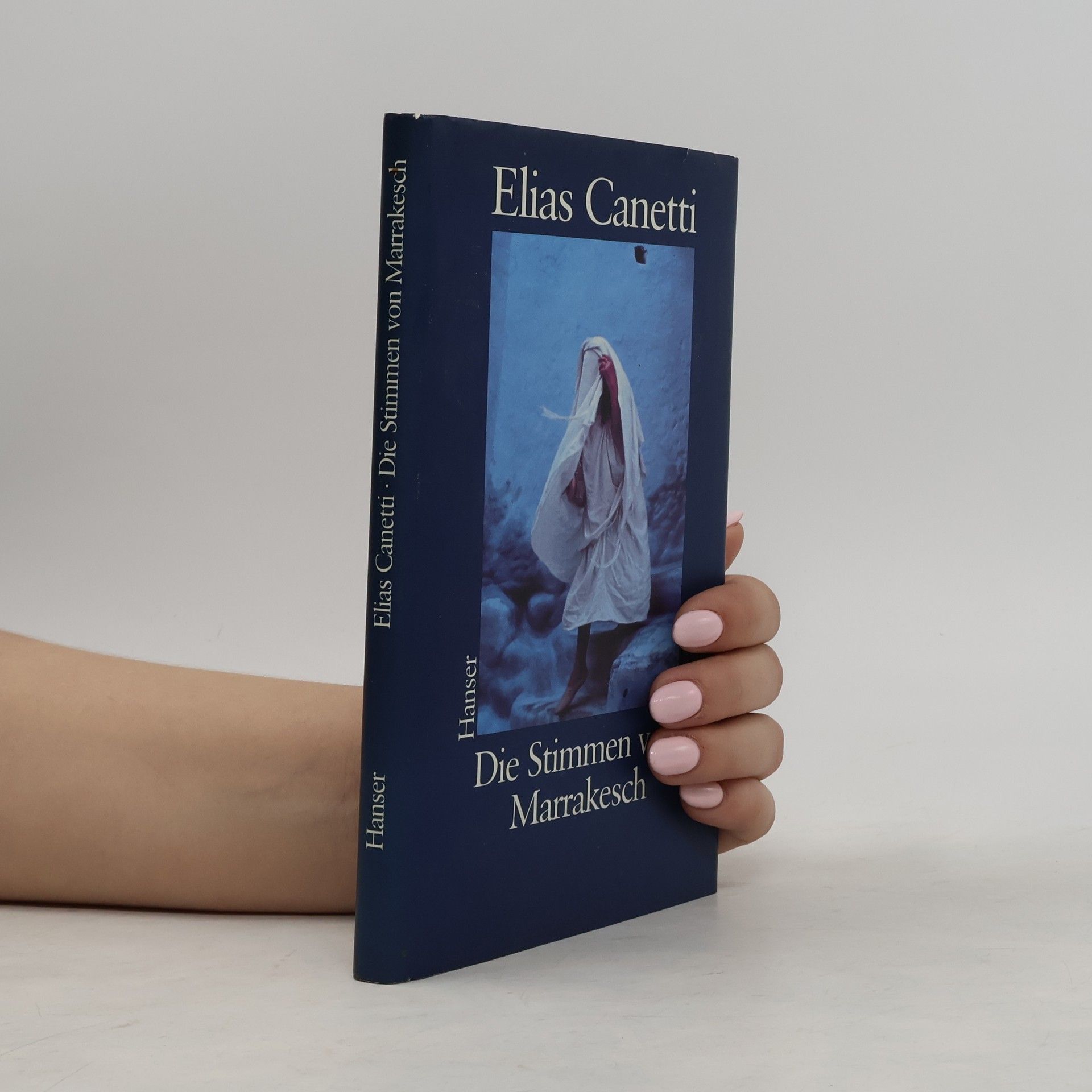 Elias Canetti Die Stimmen von Marrakesch