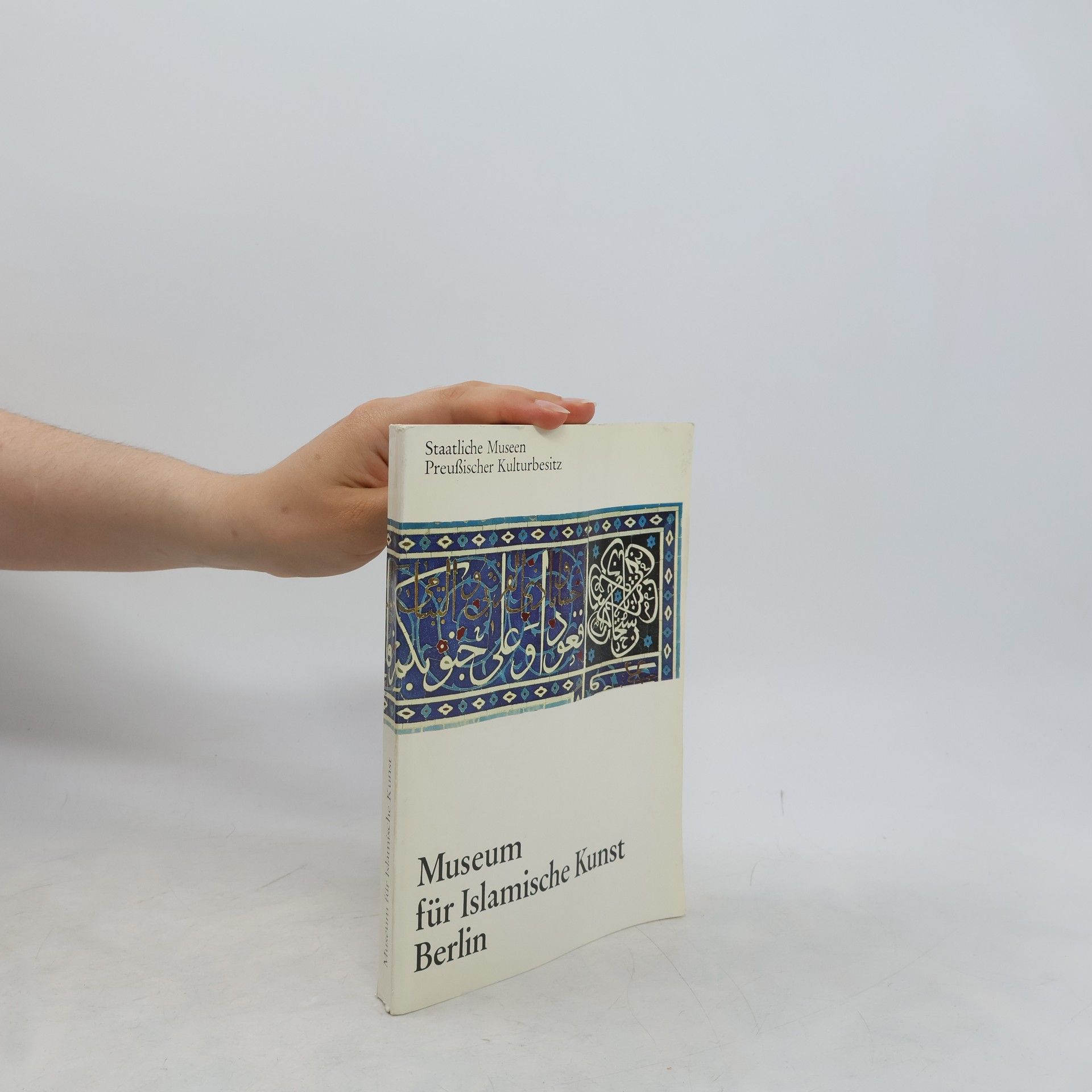 Klaus Brisch Museum für Islamische Kunst Berlin