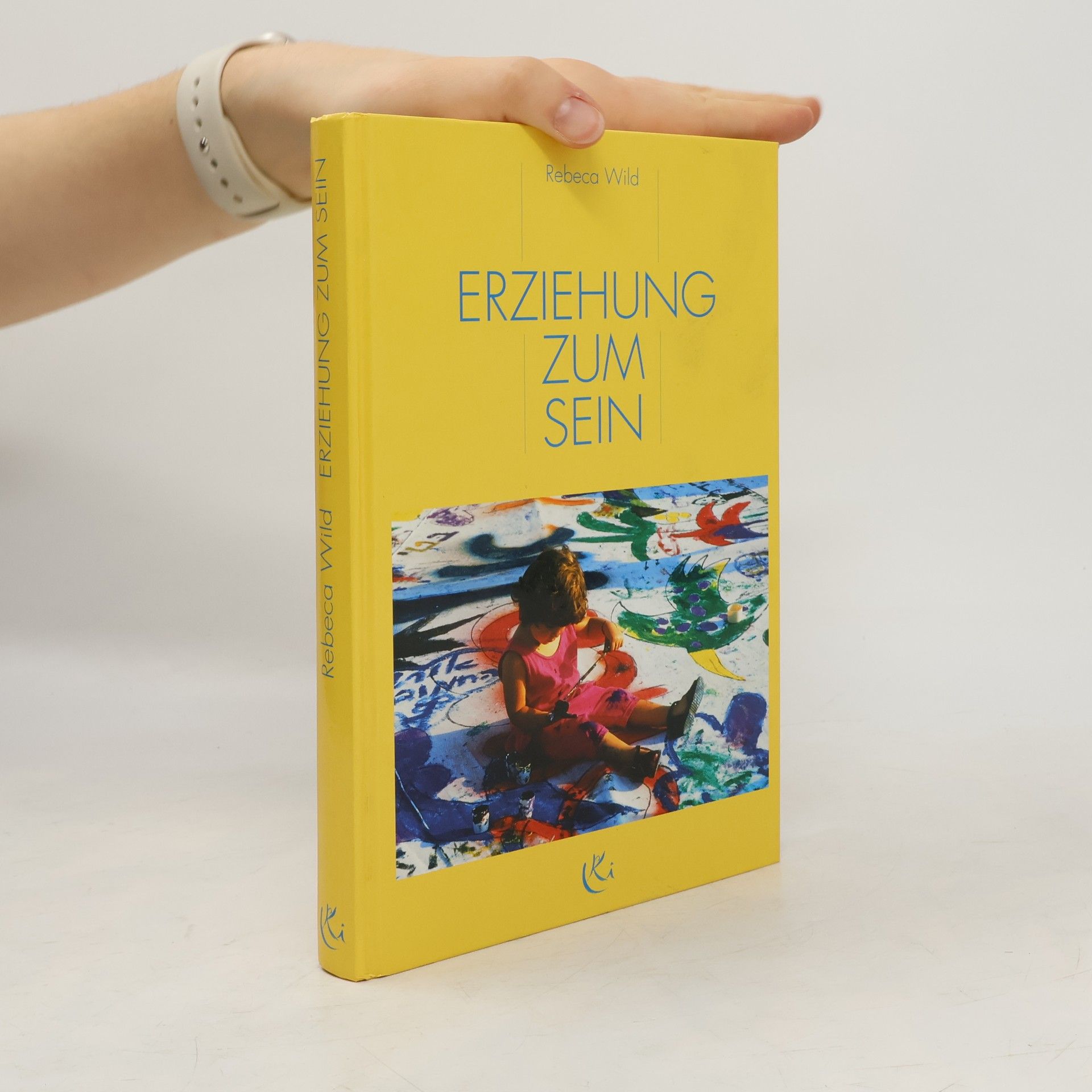 Rebeca Wild Erziehung zum Sein