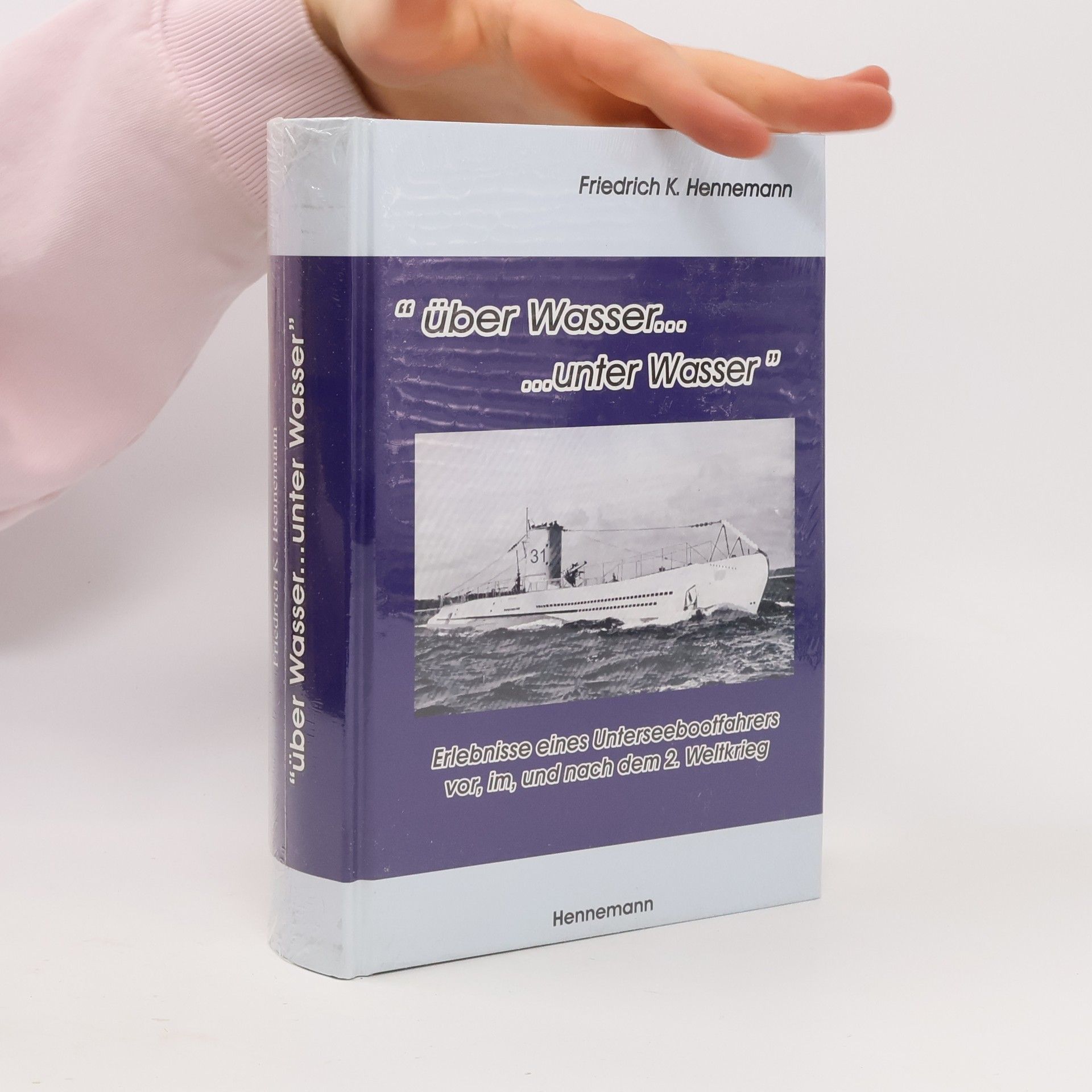 Friedrich Karl Hennemann Über Wasser ... unter Wasser