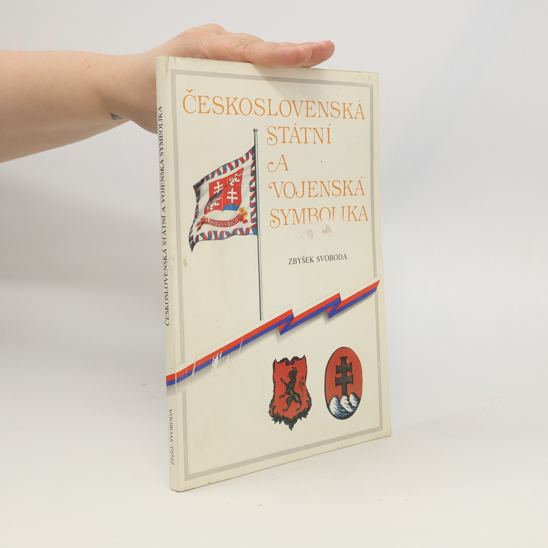 Zbyšek Svoboda Československá státní a vojenská symbolika