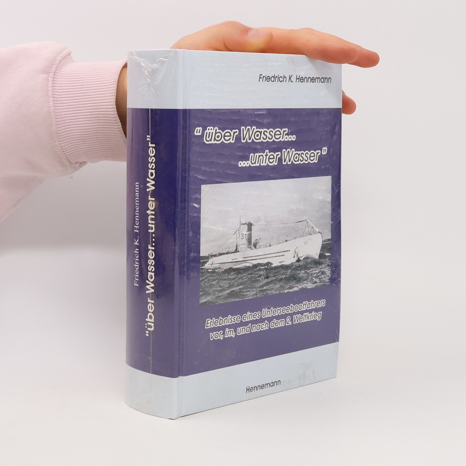Friedrich Karl Hennemann Über Wasser ... unter Wasser