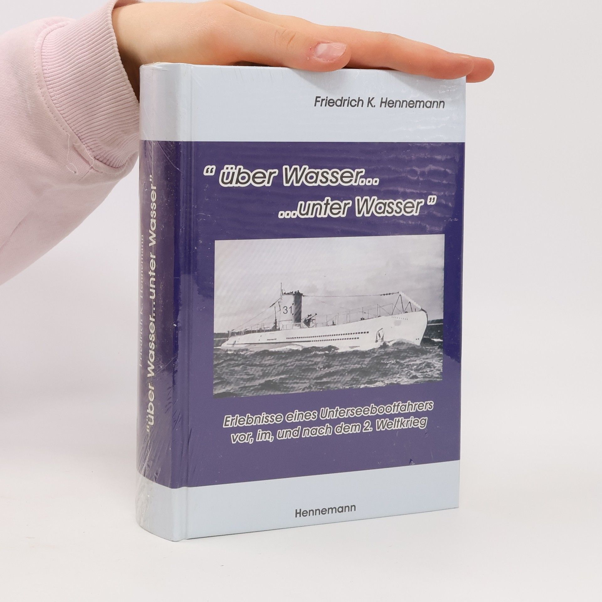 Friedrich Karl Hennemann Über Wasser ... unter Wasser