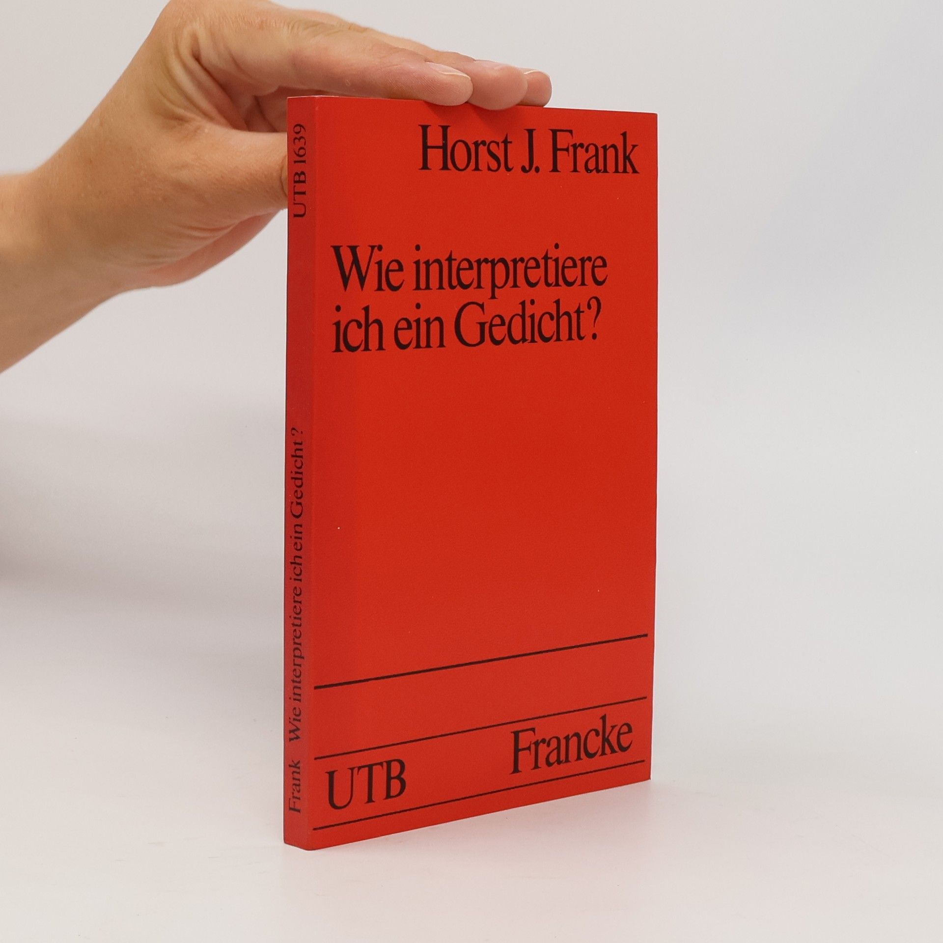 Horst Joachim Frank Wie interpretiere ich ein Gedicht?