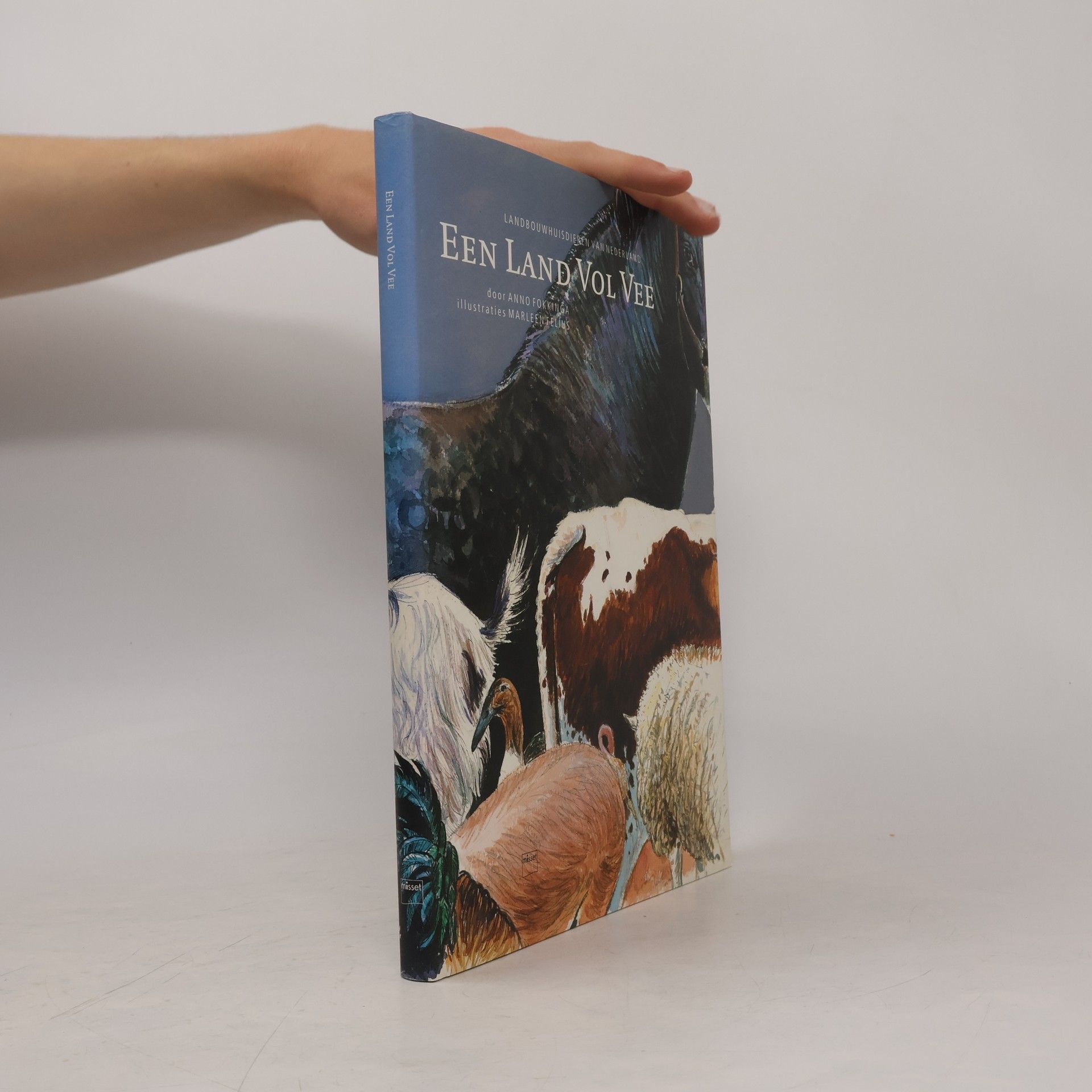 Marleen Telins Een land vol vee: landbouwhuisdieren van Nederland
