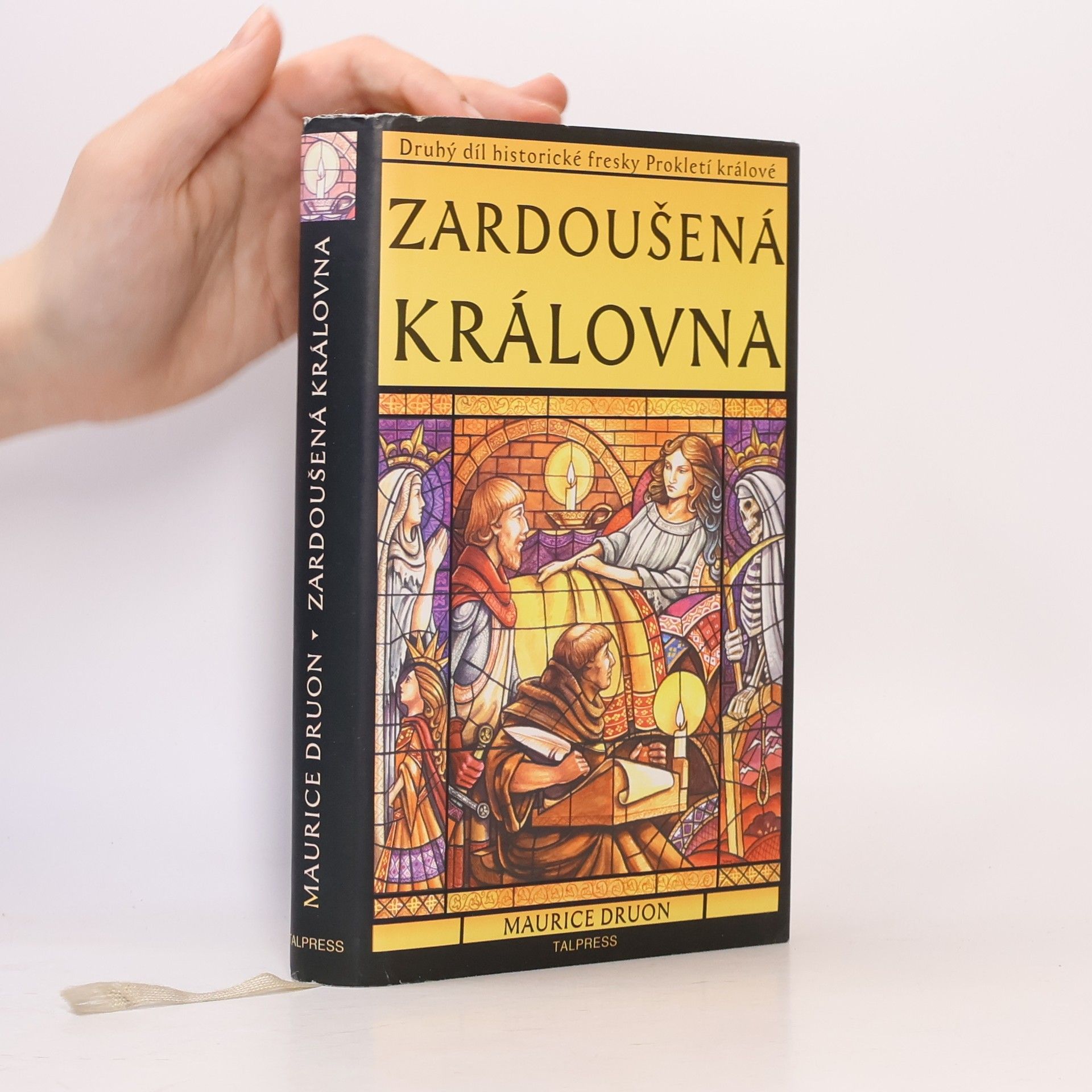 Maurice Druon Zardoušená královna. Prokletí králové (2. díl)